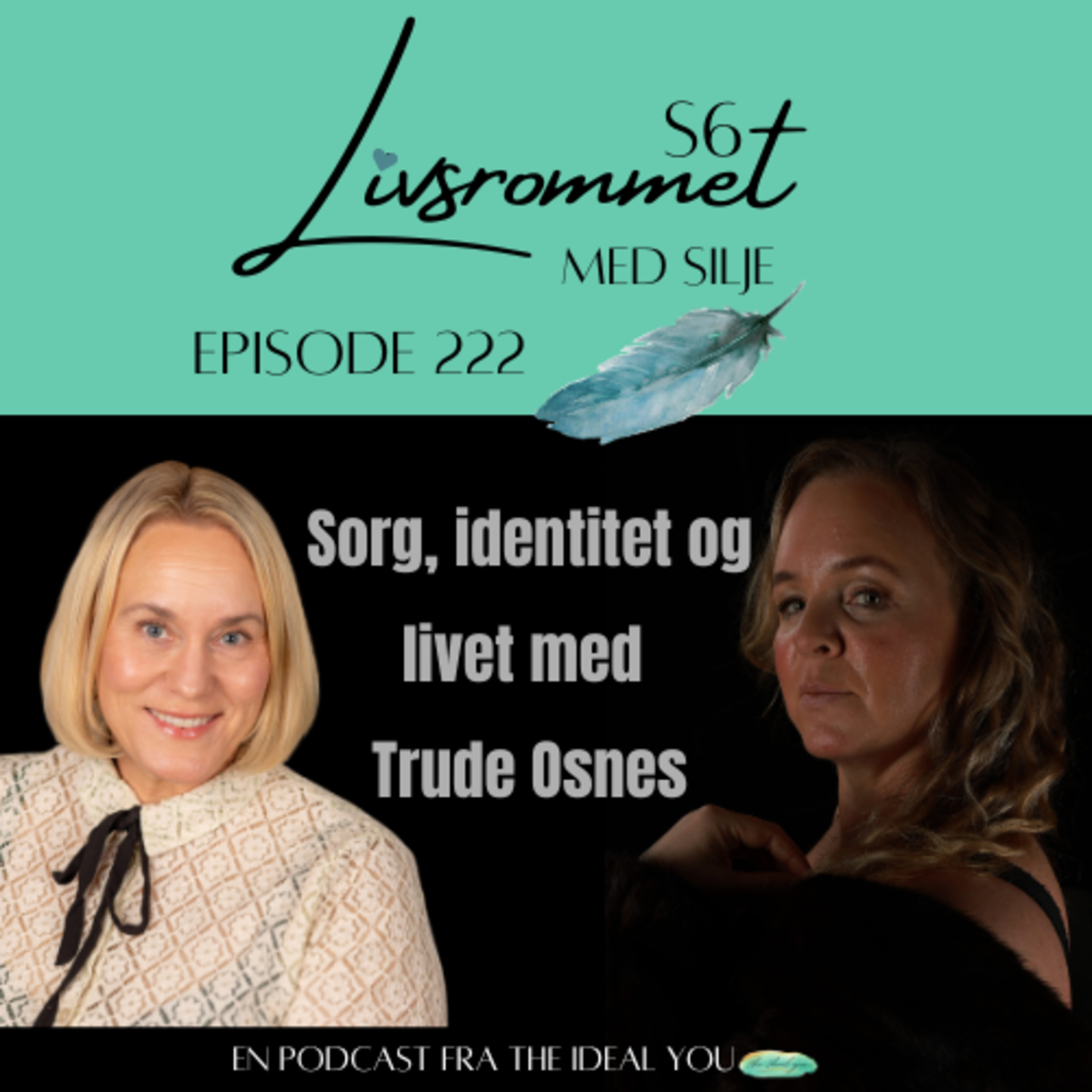 E222: Sorg, identitet og livet med Trude Osnes episode artwork