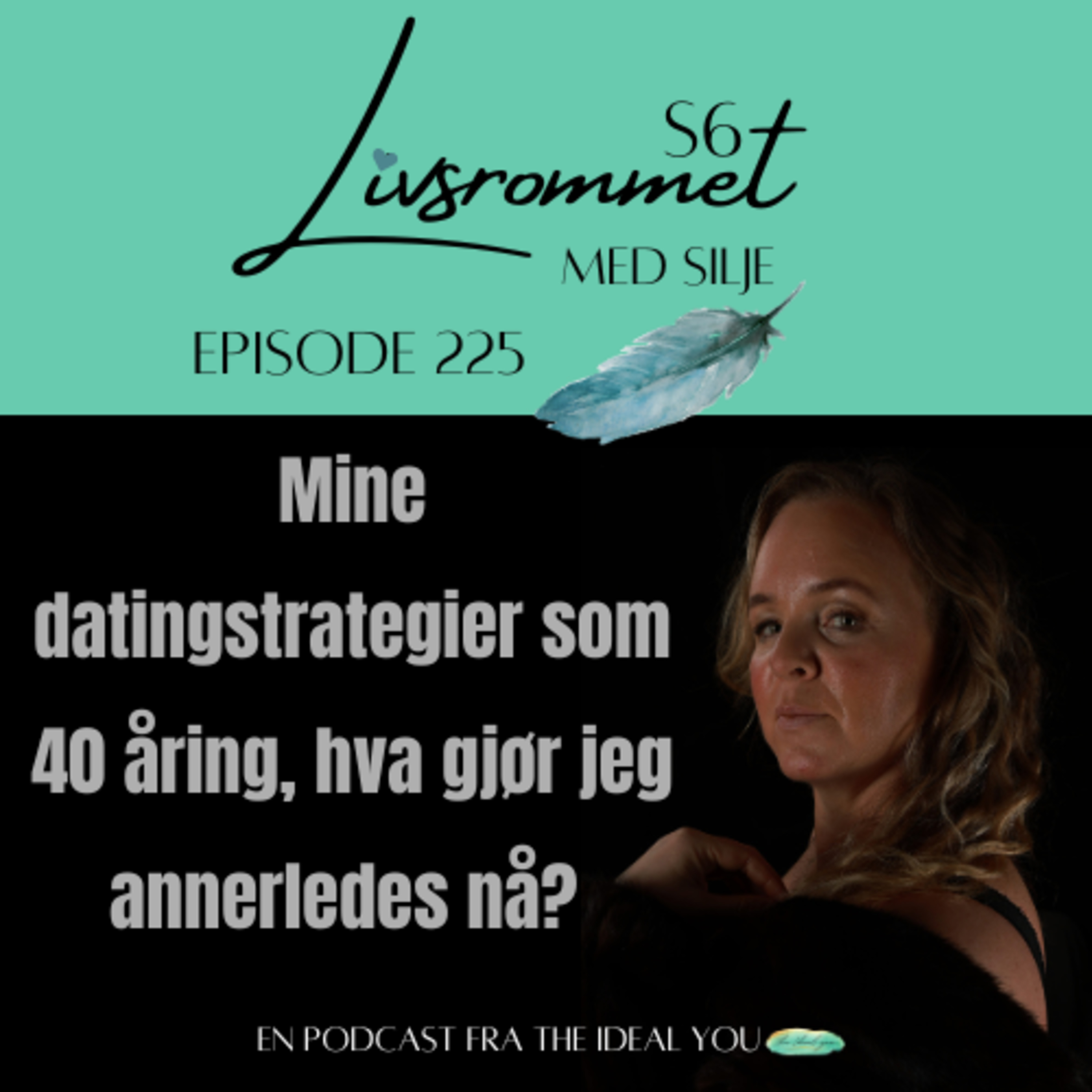 E225: Min datingstrategi som 40 åring, hva gjør jeg annerledes nå? episode artwork
