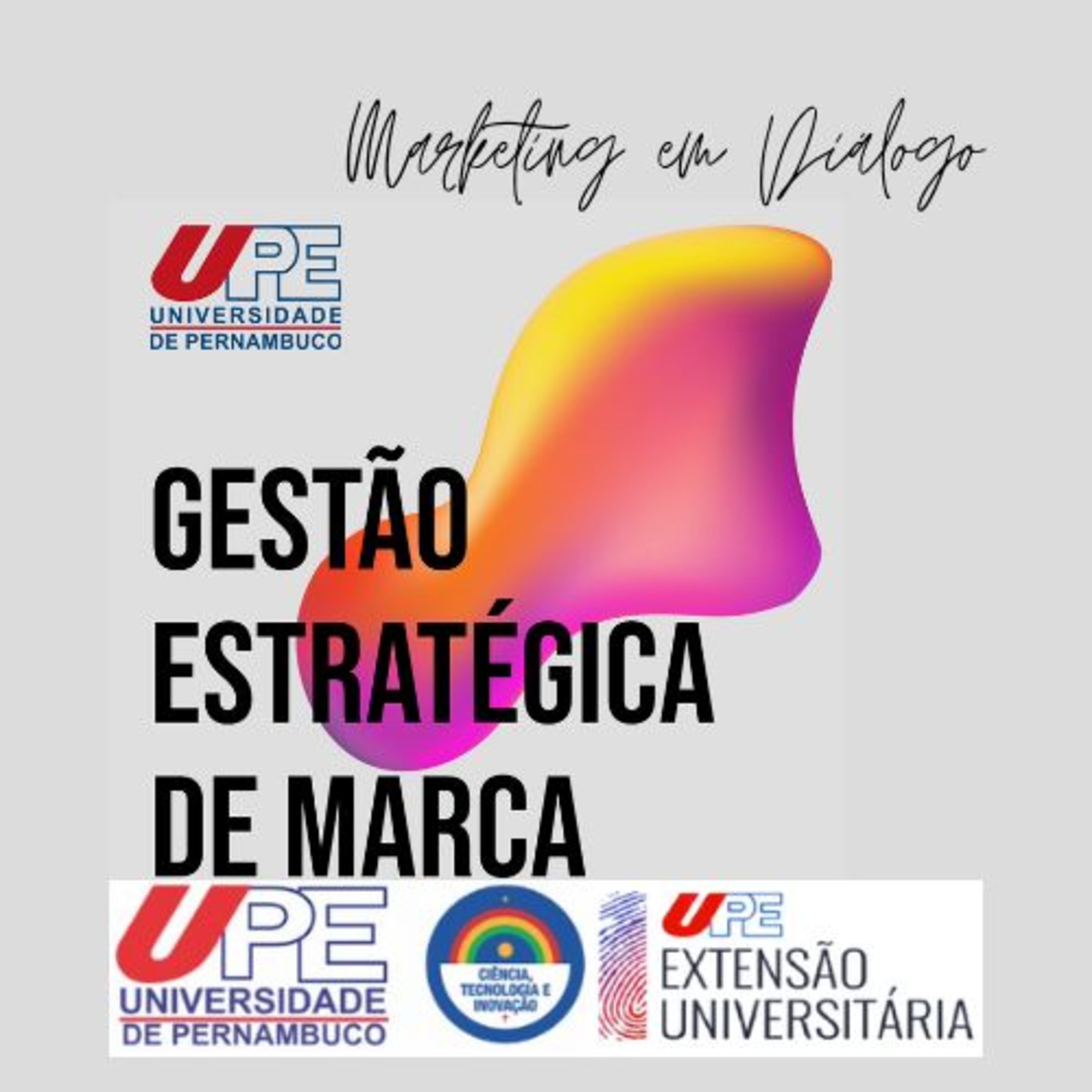 #Marketing em diálogo Episódio 3 - Gestão Estratégica de Marca