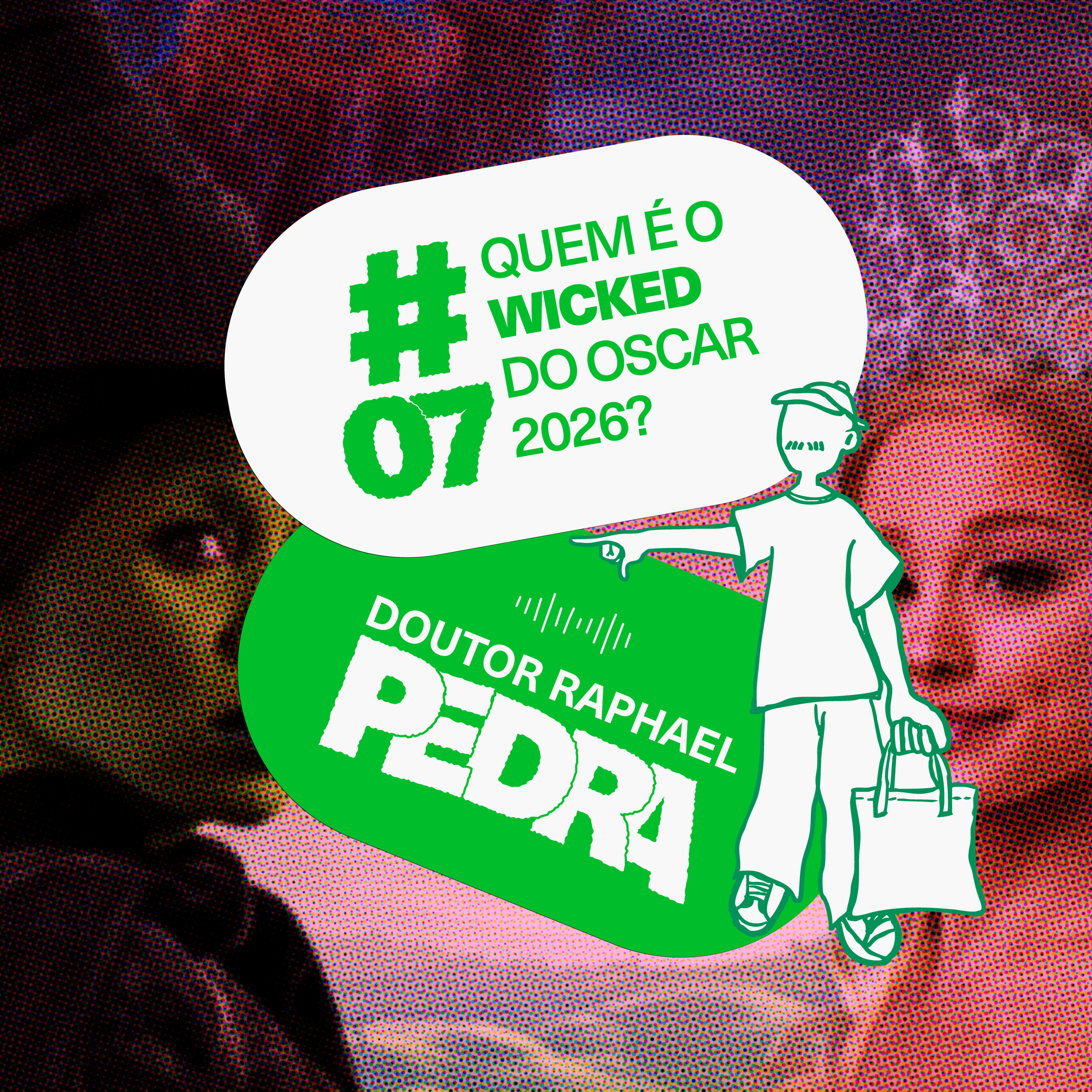 Quem é o Wicked do Oscar 2026? - Doutor Raphael Pedra #06 episode artwork