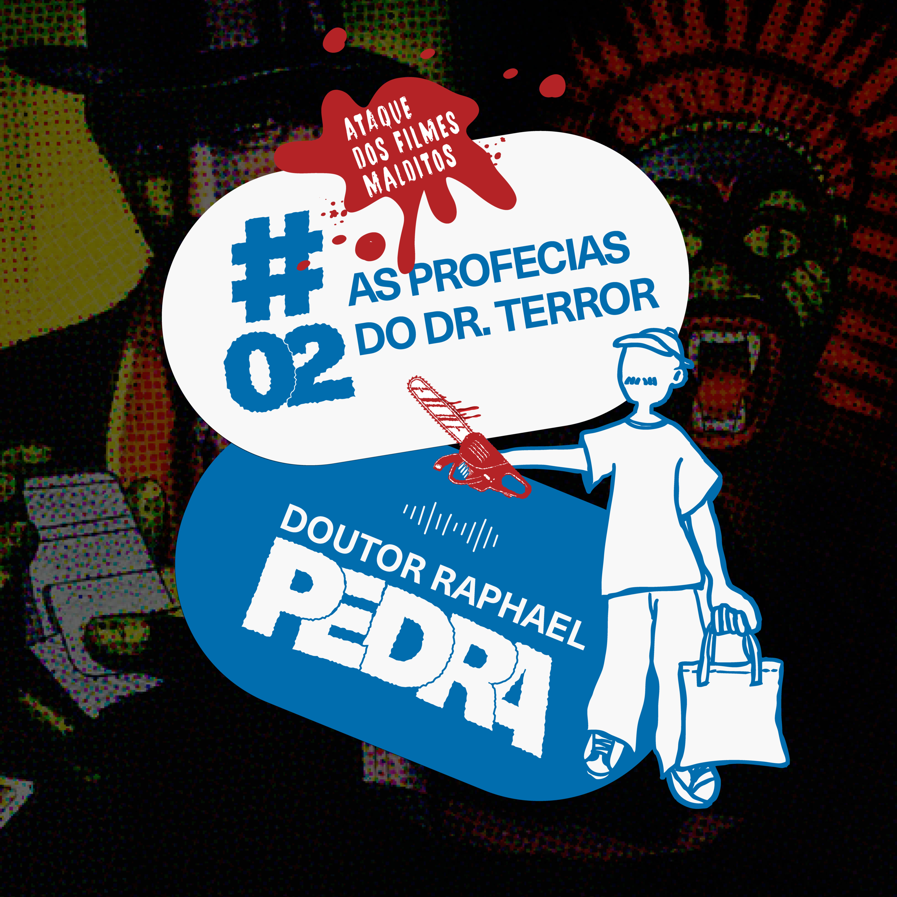 As Profecias do Dr. Terror - Ataque dos Filmes Malditos #02 (com Pinguim Dançarino) episode artwork