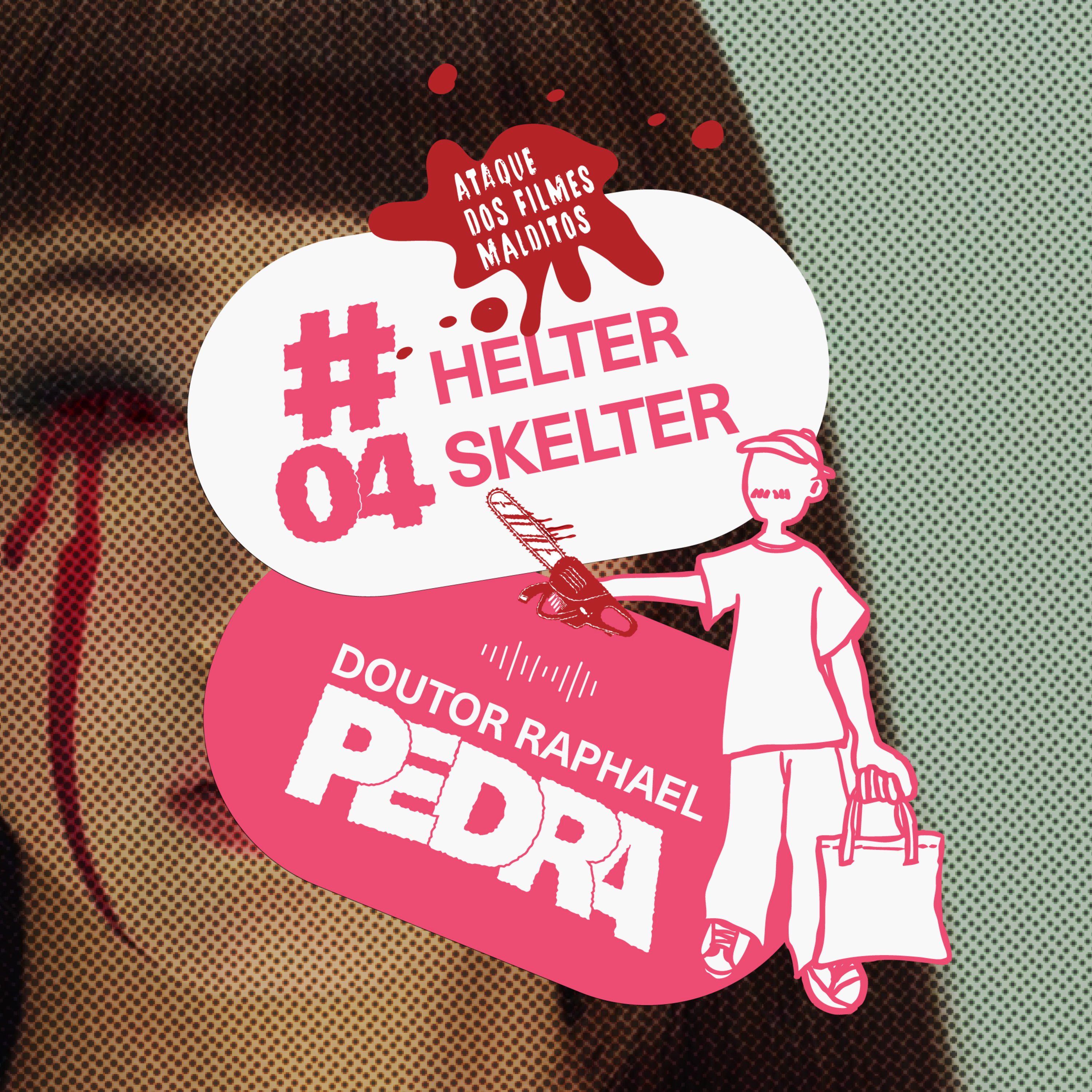Helter Skelter - Ataque dos Filmes Malditos #04 (com Pinguim Dançarino & Entre Mares E Sons) episode artwork