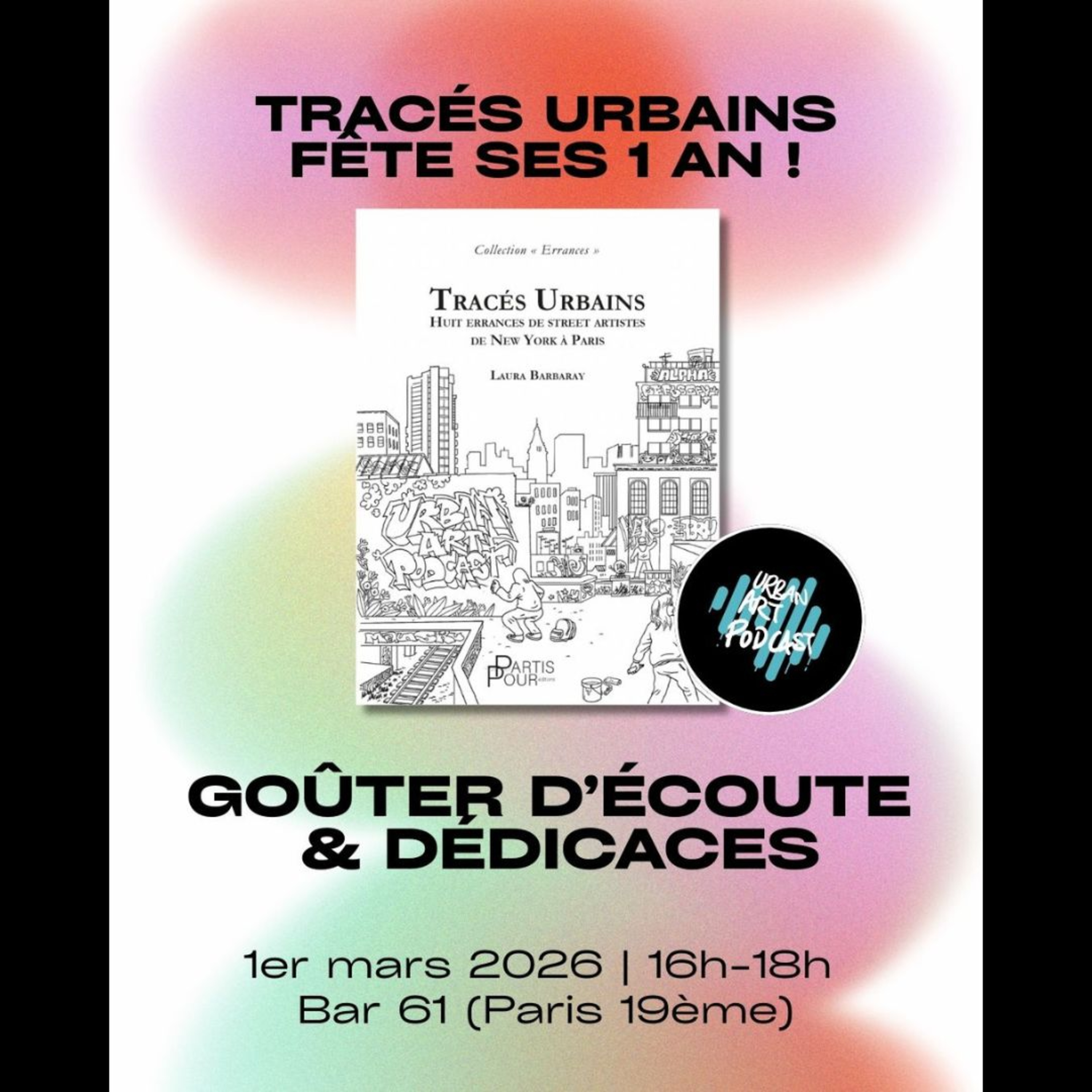“Tracés urbains” fête ses 1 an au 61 !
