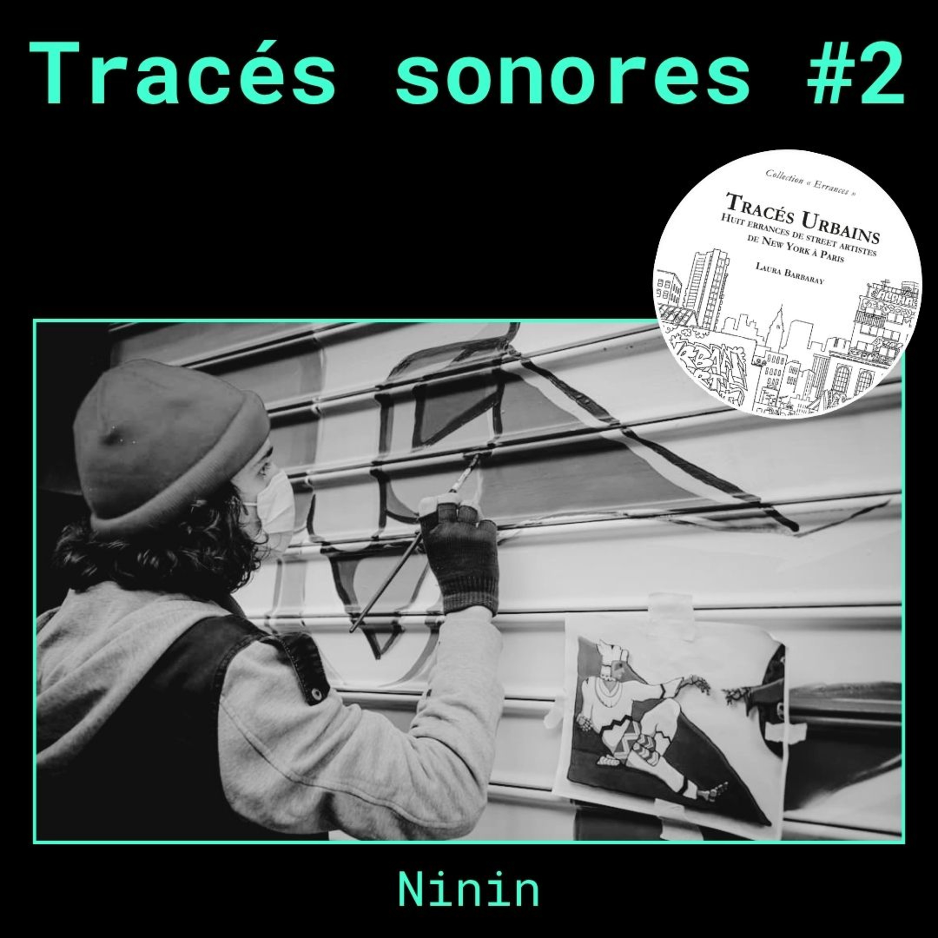 TRACÉS SONORES #2 | Ninin à Córdoba