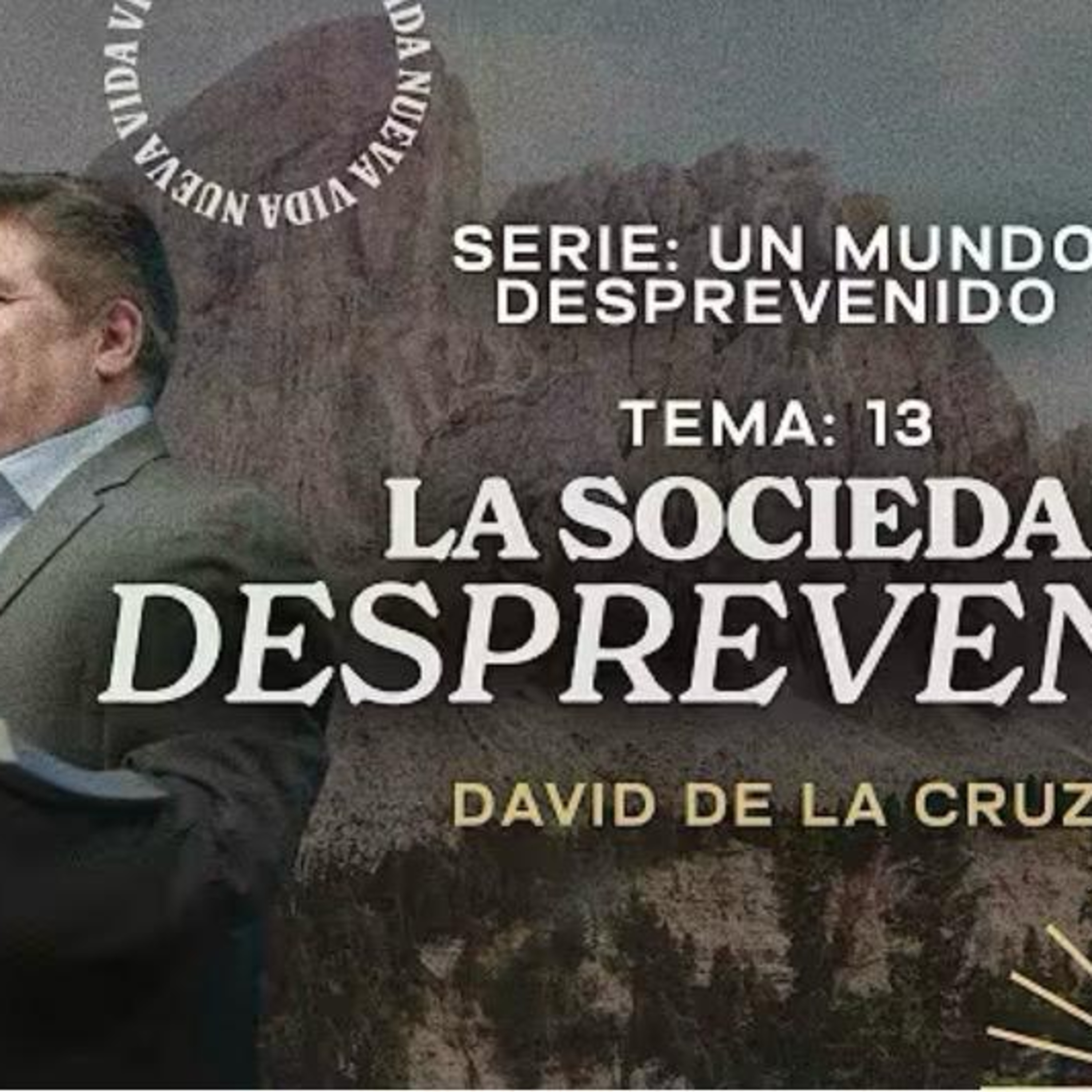 13 LA SOCIEDAD DESPREVENIDA  episode artwork