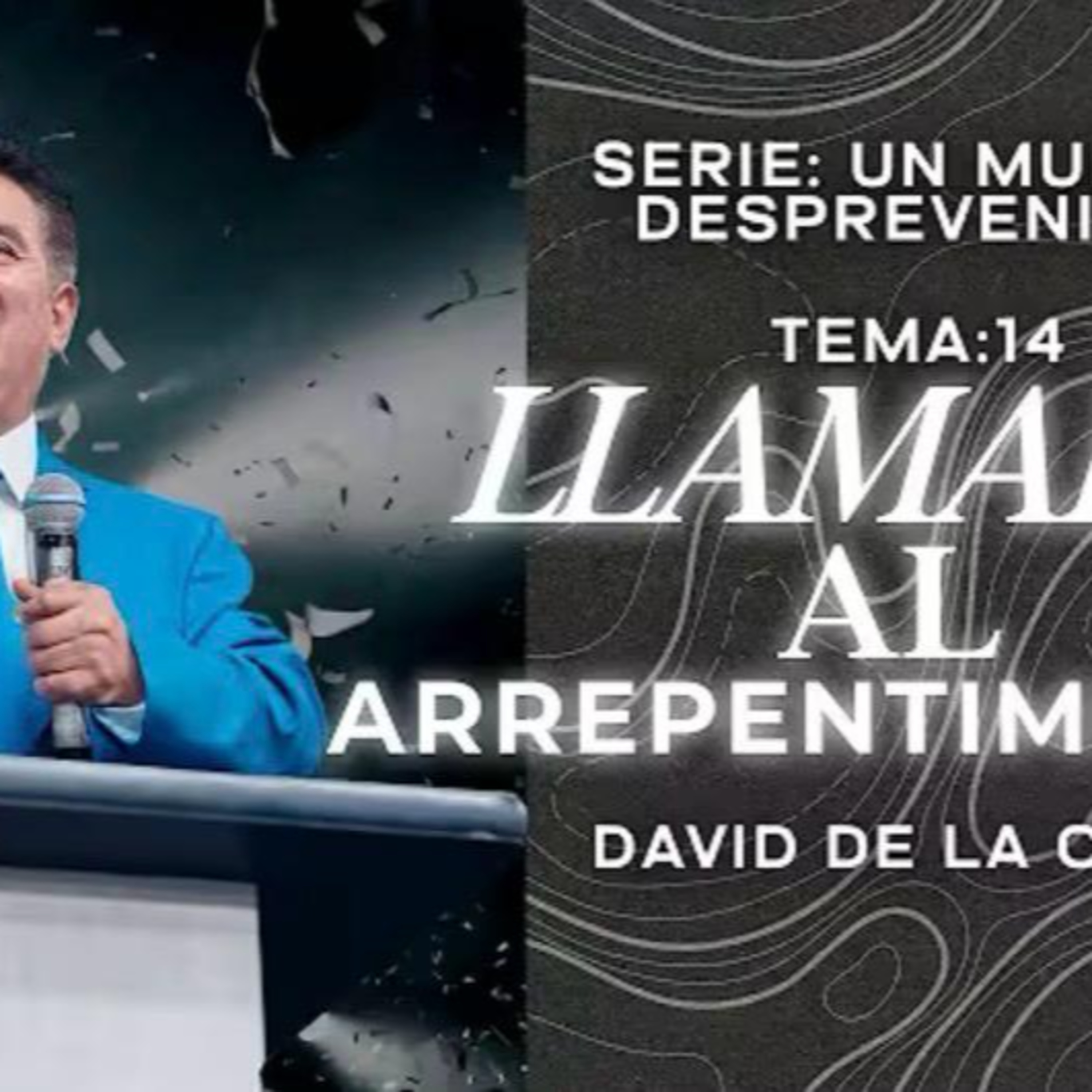 14 LLAMADO AL ARREPENTIMIENTO episode artwork