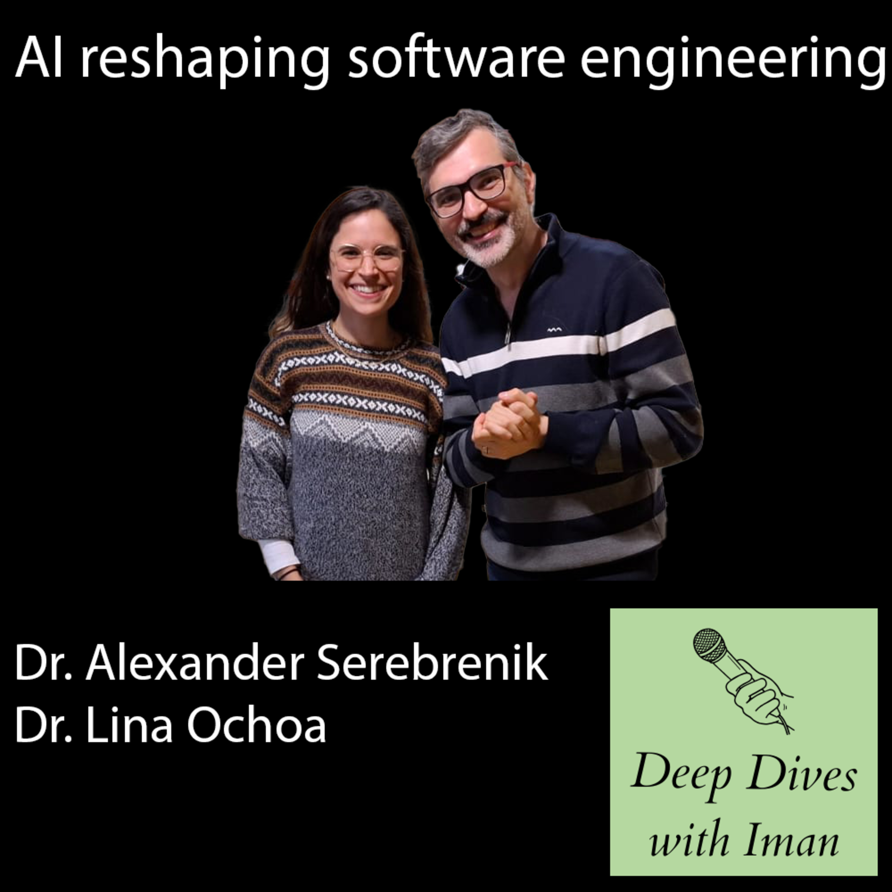 AI reshaping software engineering & education — Prof. Alexander Serebrenik & Dr. Lina Ochoa