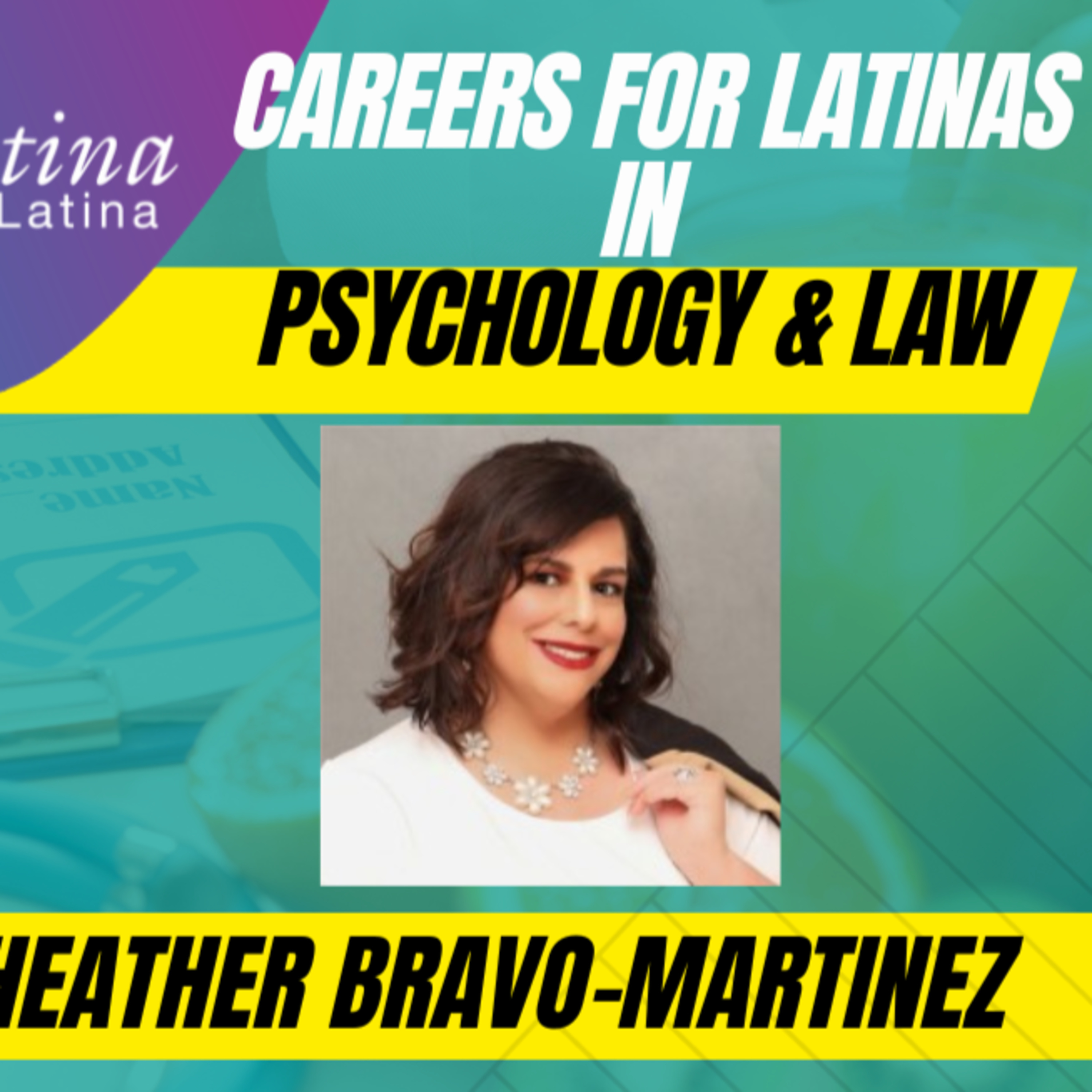 Latina in Law and Psychology Passing it Foward