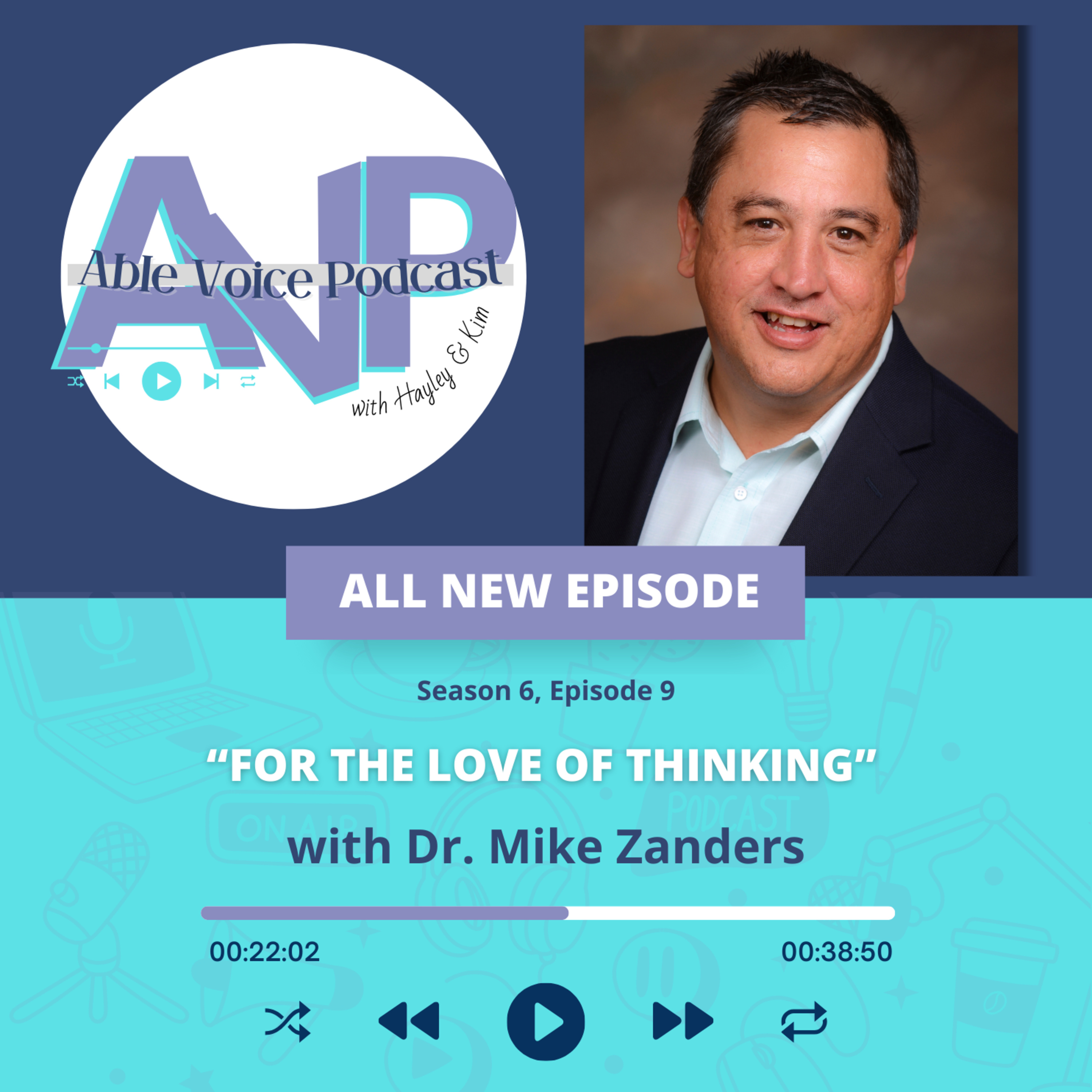 "For the love of thinking" with Dr. Mike Zanders