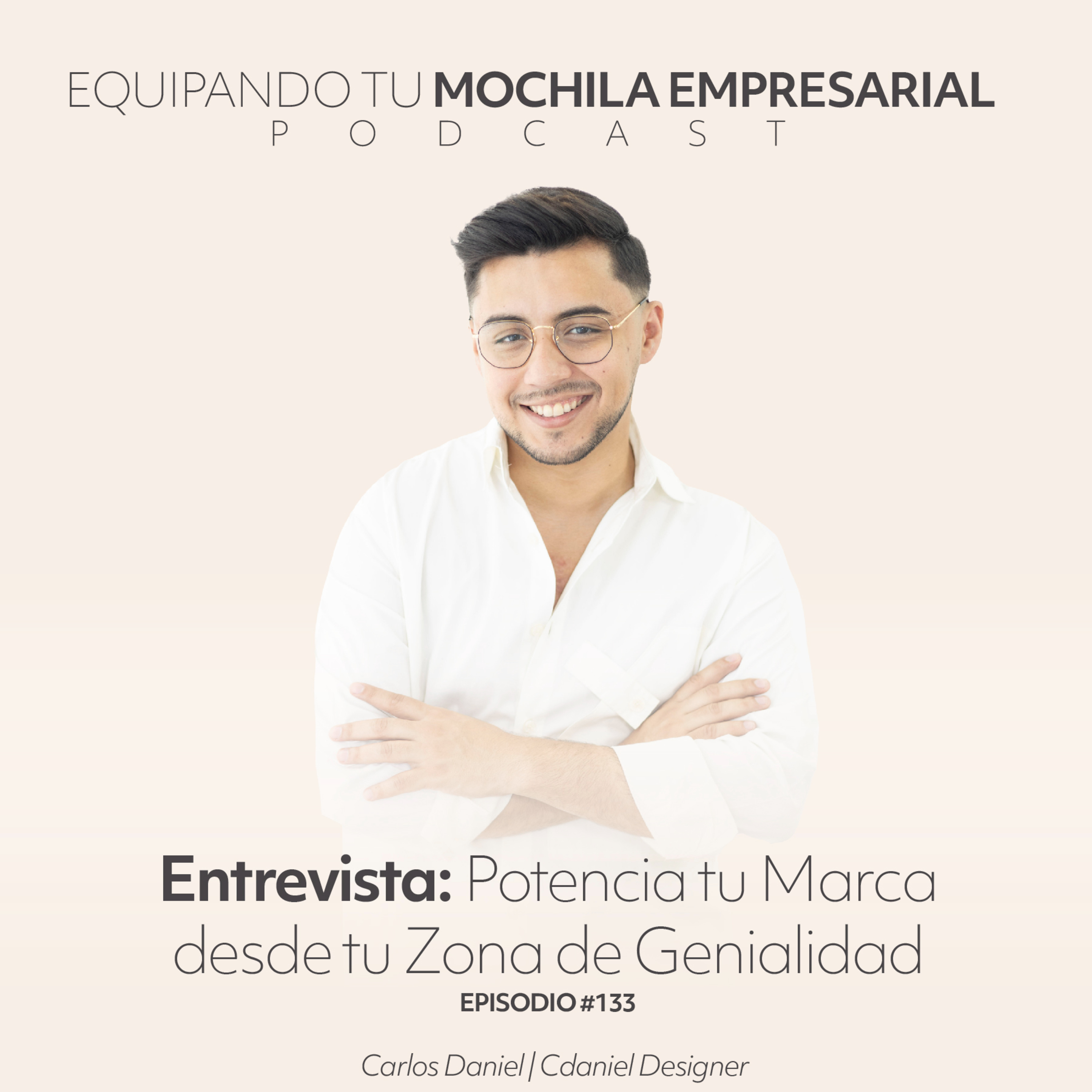 🎤Entrevista🎤: Potencia Tu Marca desde tu Zona de Genialidad- Ep. #133 episode artwork