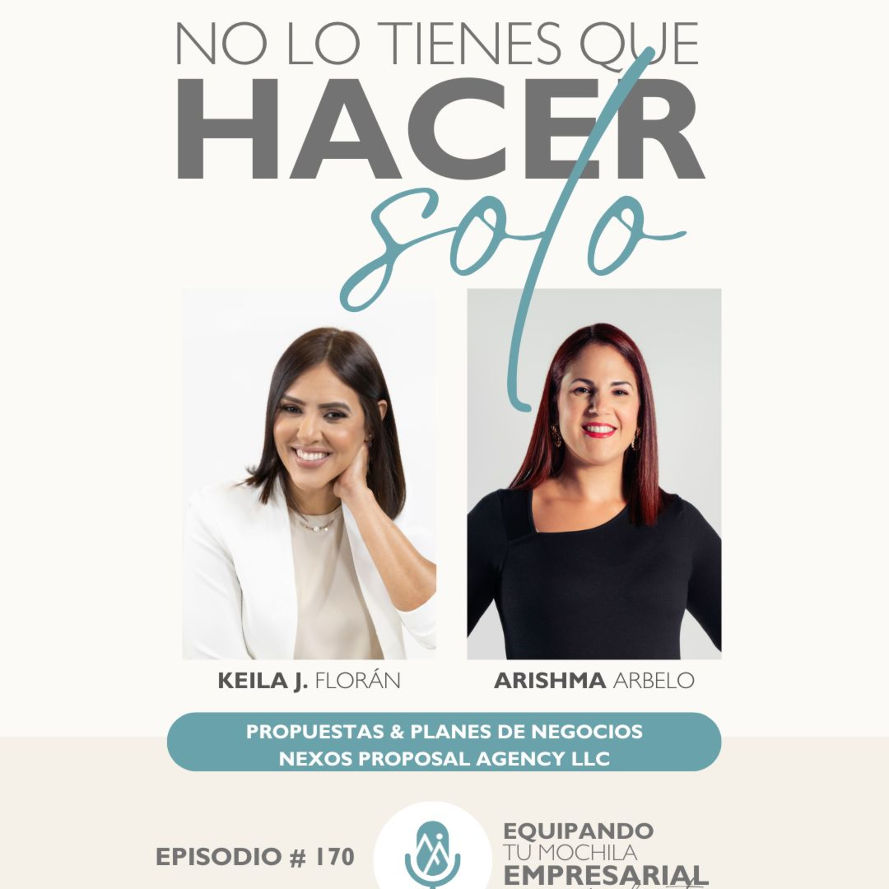 🎙️No lo tienes que hacer Solo🎙️Entrevista-Propuestas & Planes de Negocio-Ep.#170 episode artwork