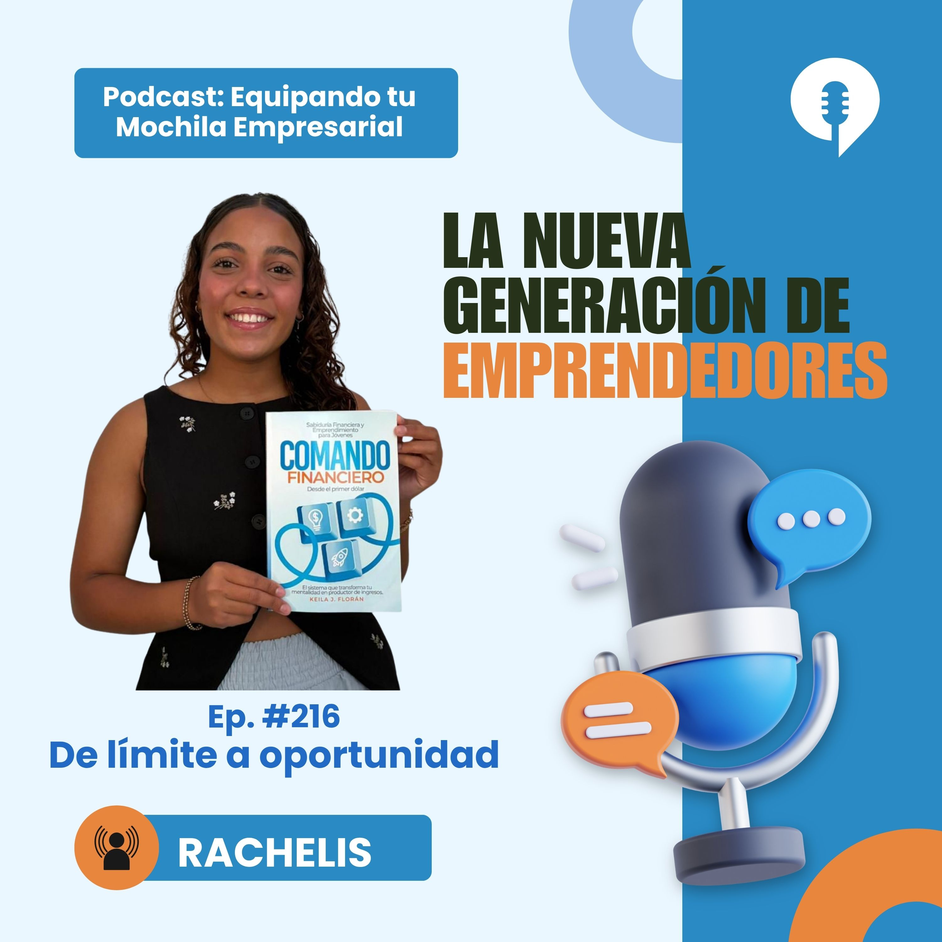 🎙️Comando Financiero: Entrevista Joven – De límite a oportunidad-Ep.#216 episode artwork