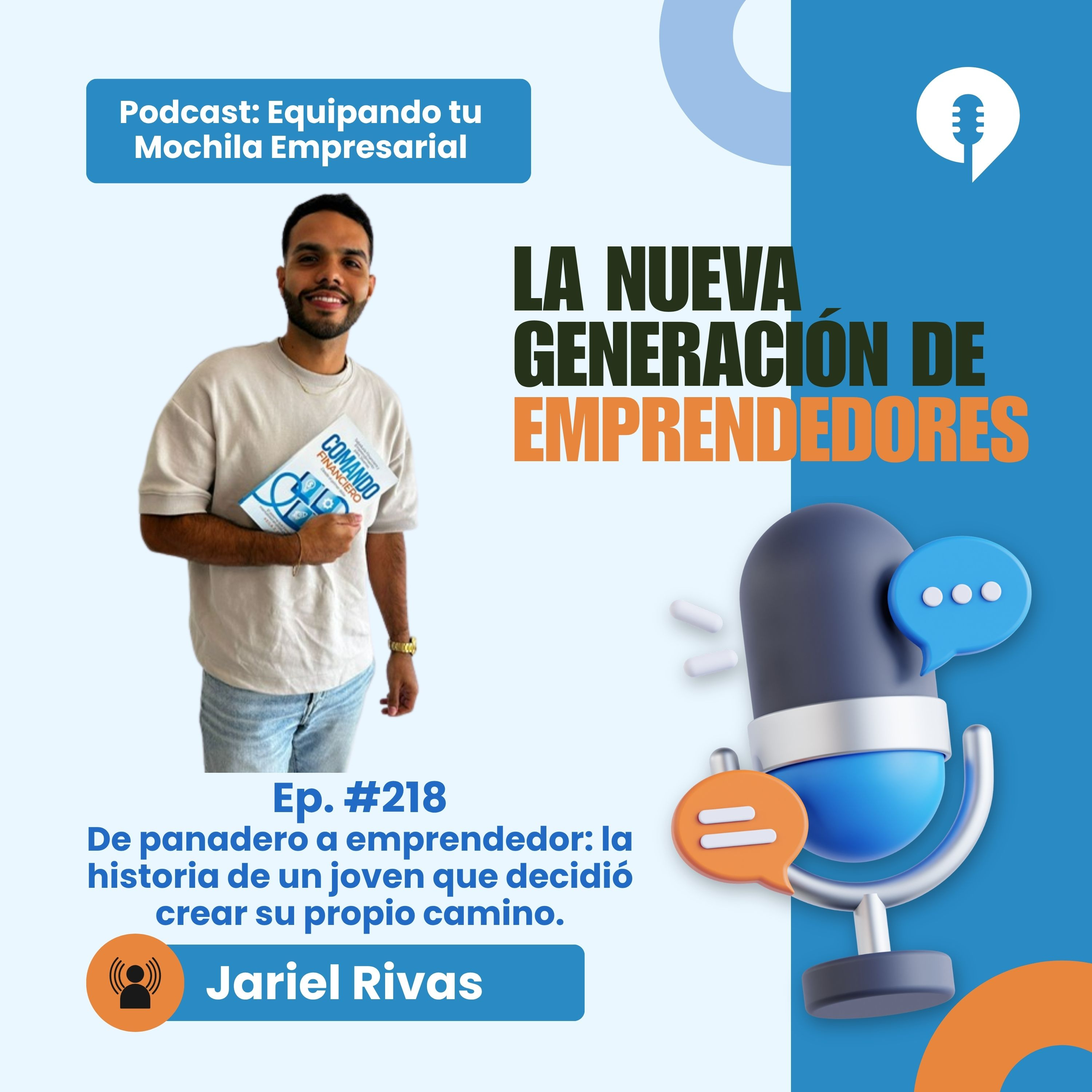 🎙️De panadero a emprendedor: la historia de un joven que decidió crear su propio camino.-Jariel Rivas episode artwork