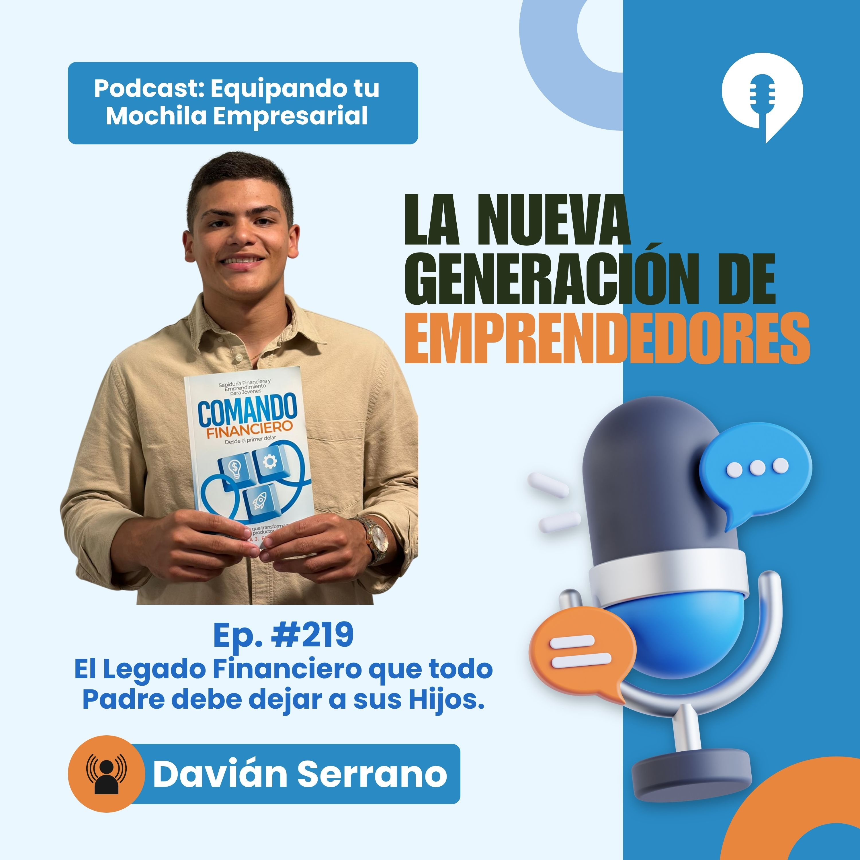 🎙️El Legado Financiero que Todo Padre Debe Dejar a Sus Hijos 🎙️| Conversación con Davián Serrano episode artwork