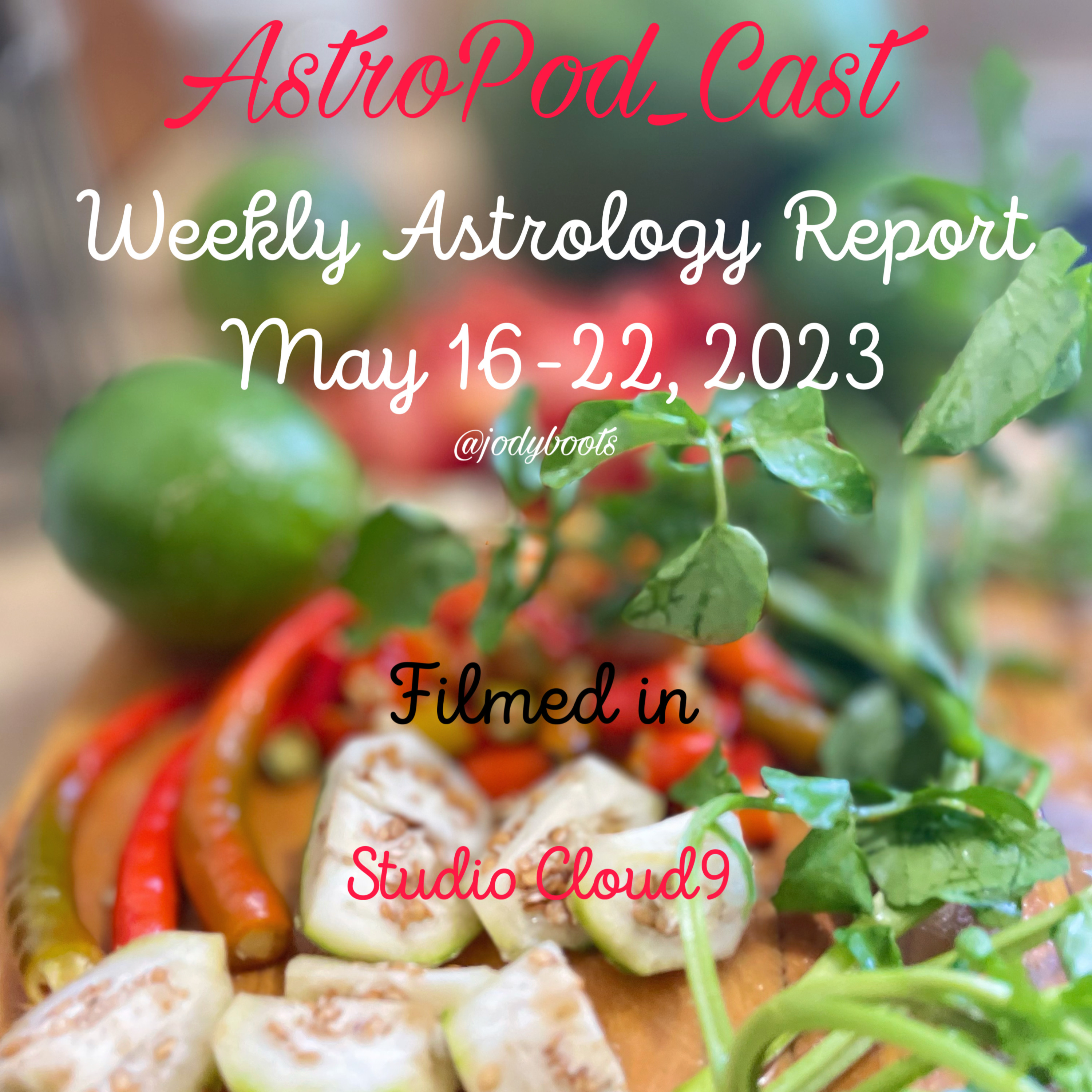 Weekly Astrology Report May 16-22, 2023 episode artwork