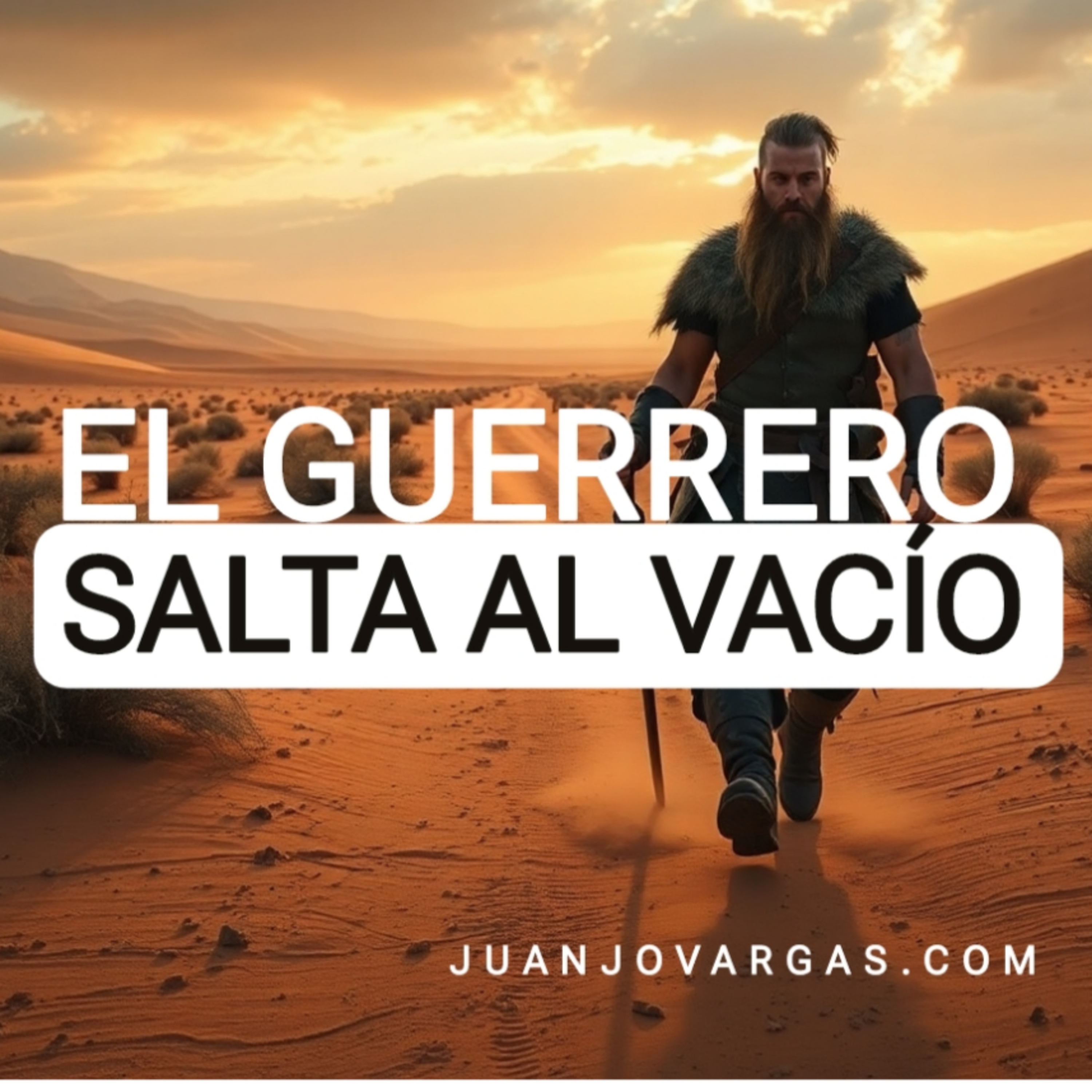 El Guerrero Salta al Vacío - Oráculo del Guerrero - Juanjo Vargas episode artwork