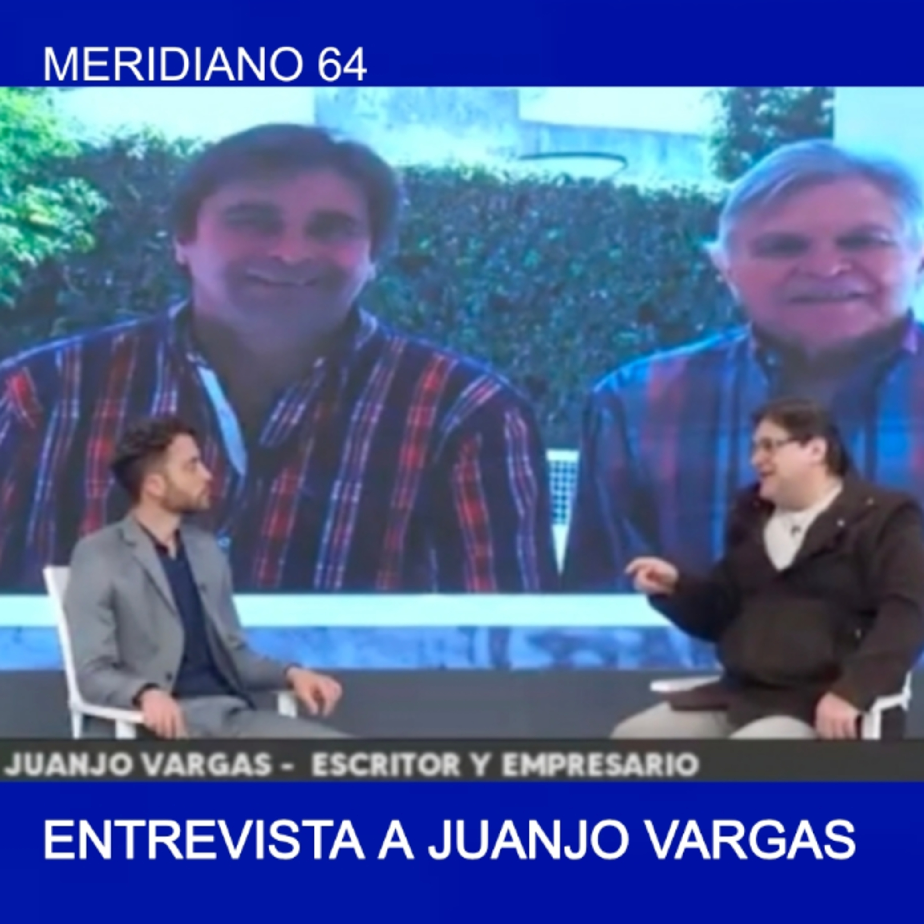 Entrevista al Comunicador Juanjo Vargas - Programa Meridiano 64  episode artwork