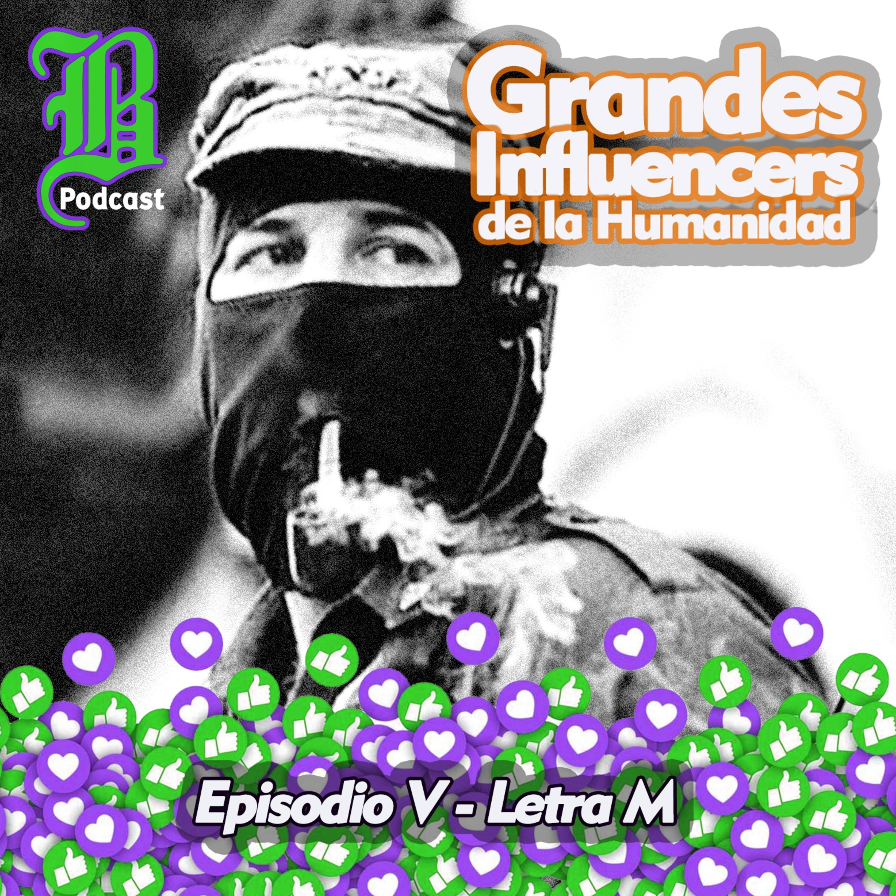 Episodio 5 - Letra M | Grandes Influencers de la Humanidad episode artwork