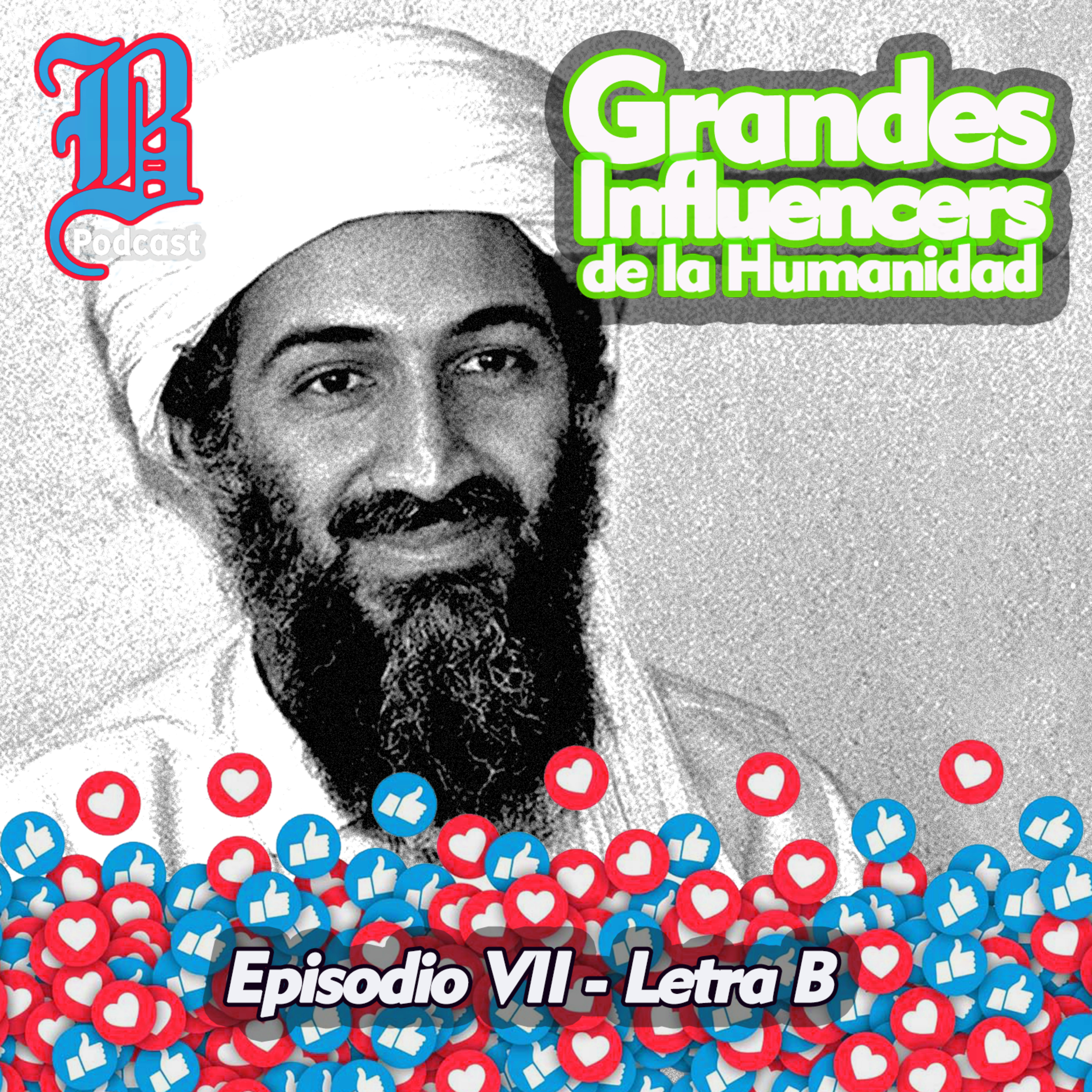 Episodio 7 - Letra B | Grandes Influencers de la Humanidad episode artwork