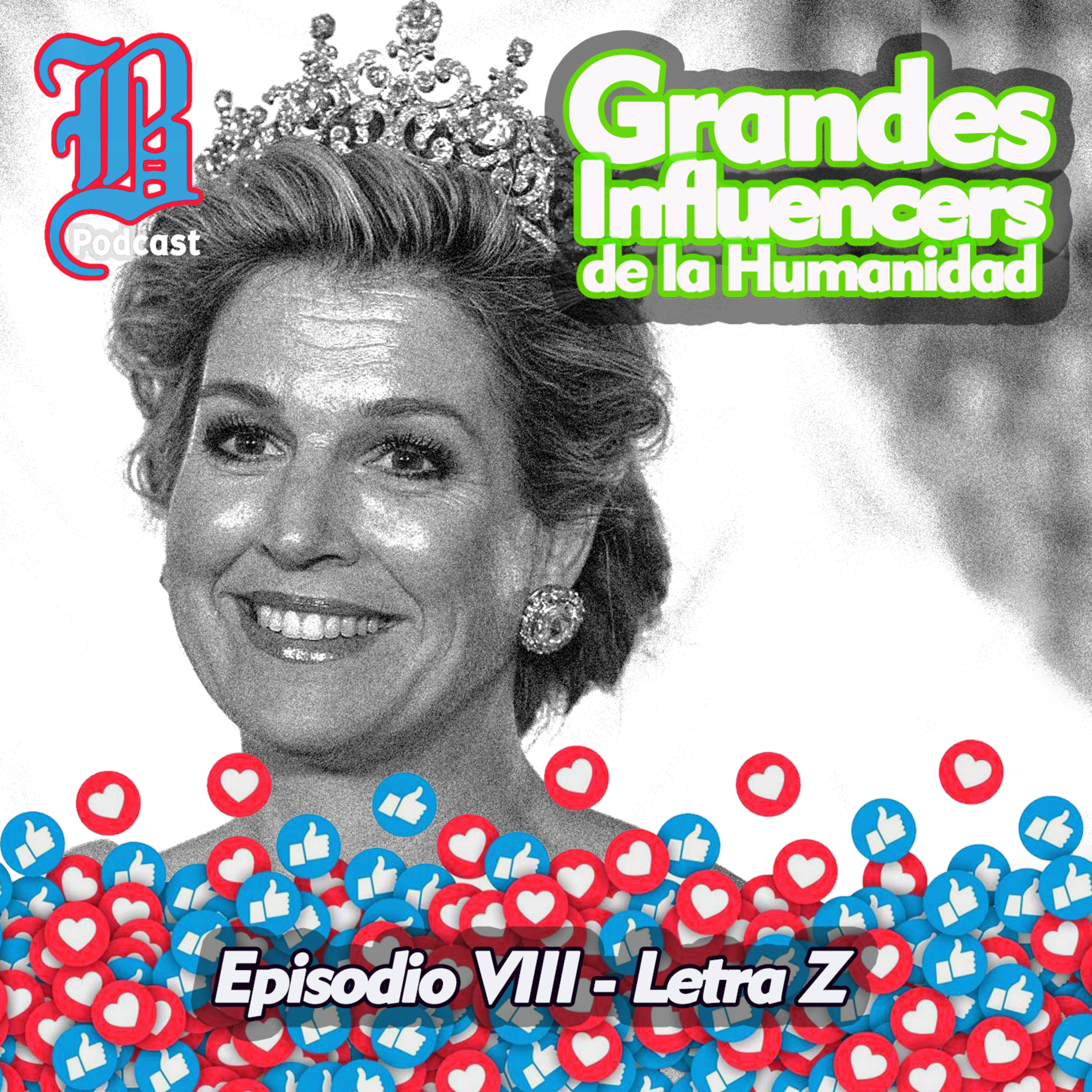 Episodio 8 - Letra Z | Grandes Influencers de la Humanidad episode artwork
