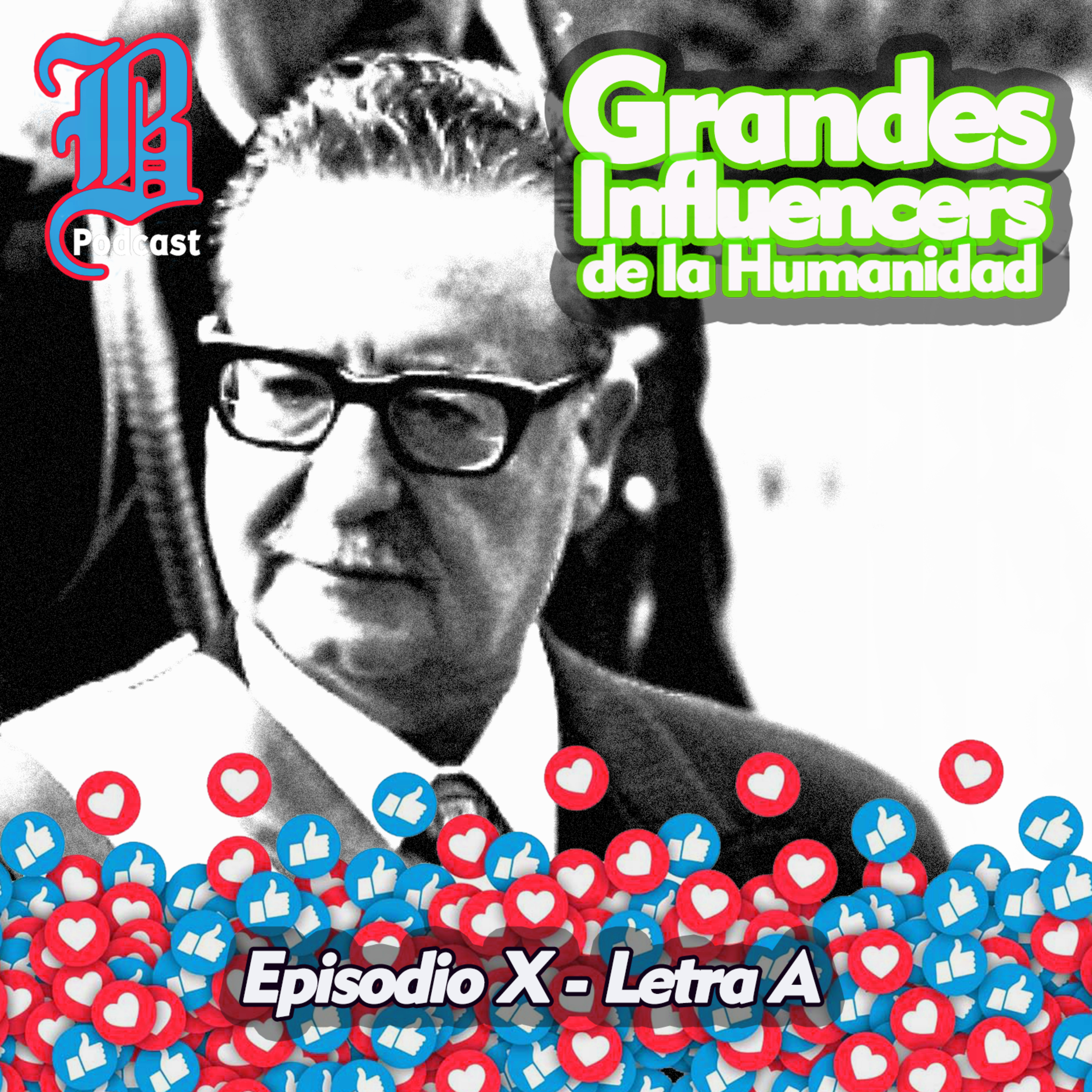 Episodio 10 - Letra A | Grandes Influencers de la Humanidad episode artwork