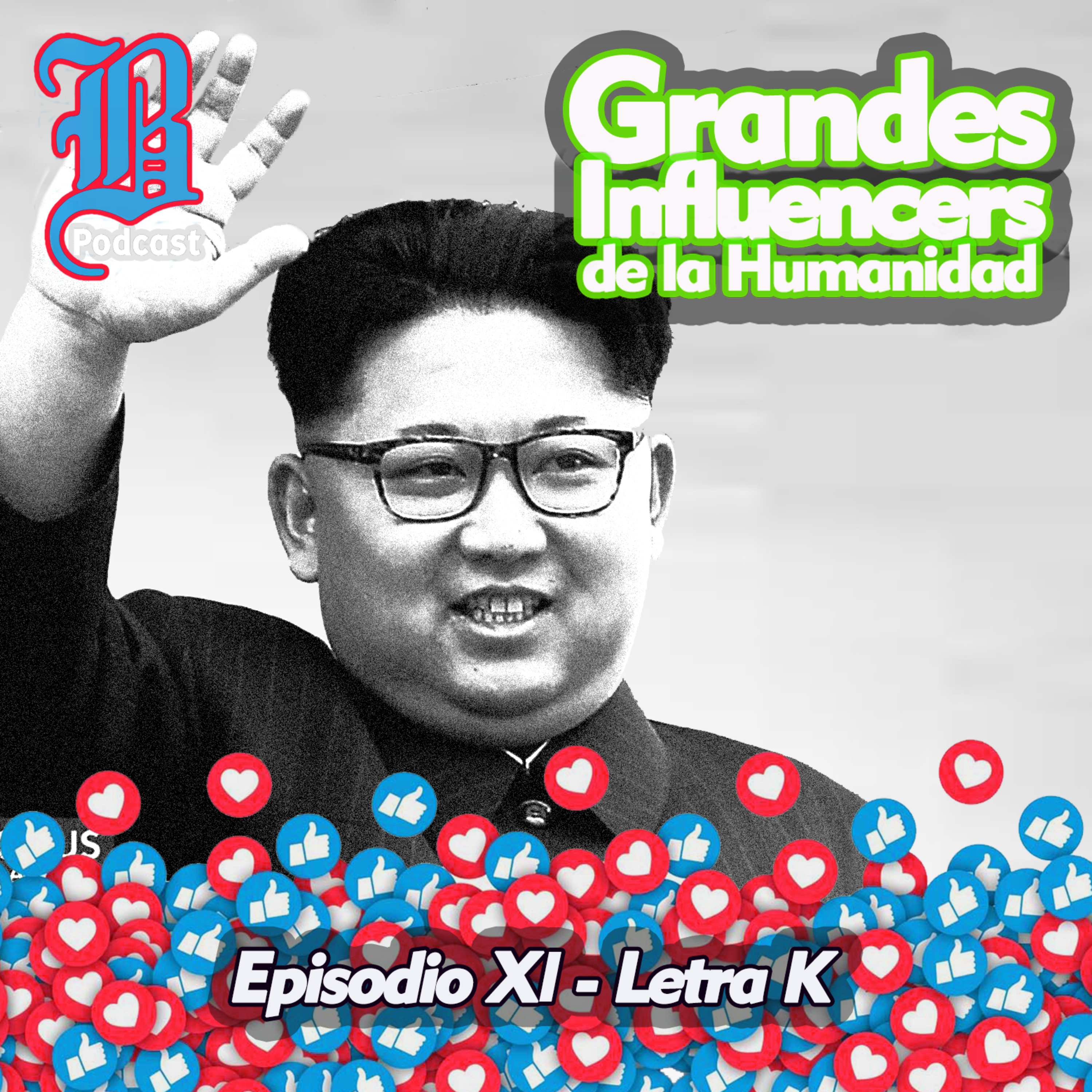 Episodio 11 - Letra K | Grandes Influencers de la Humanidad episode artwork