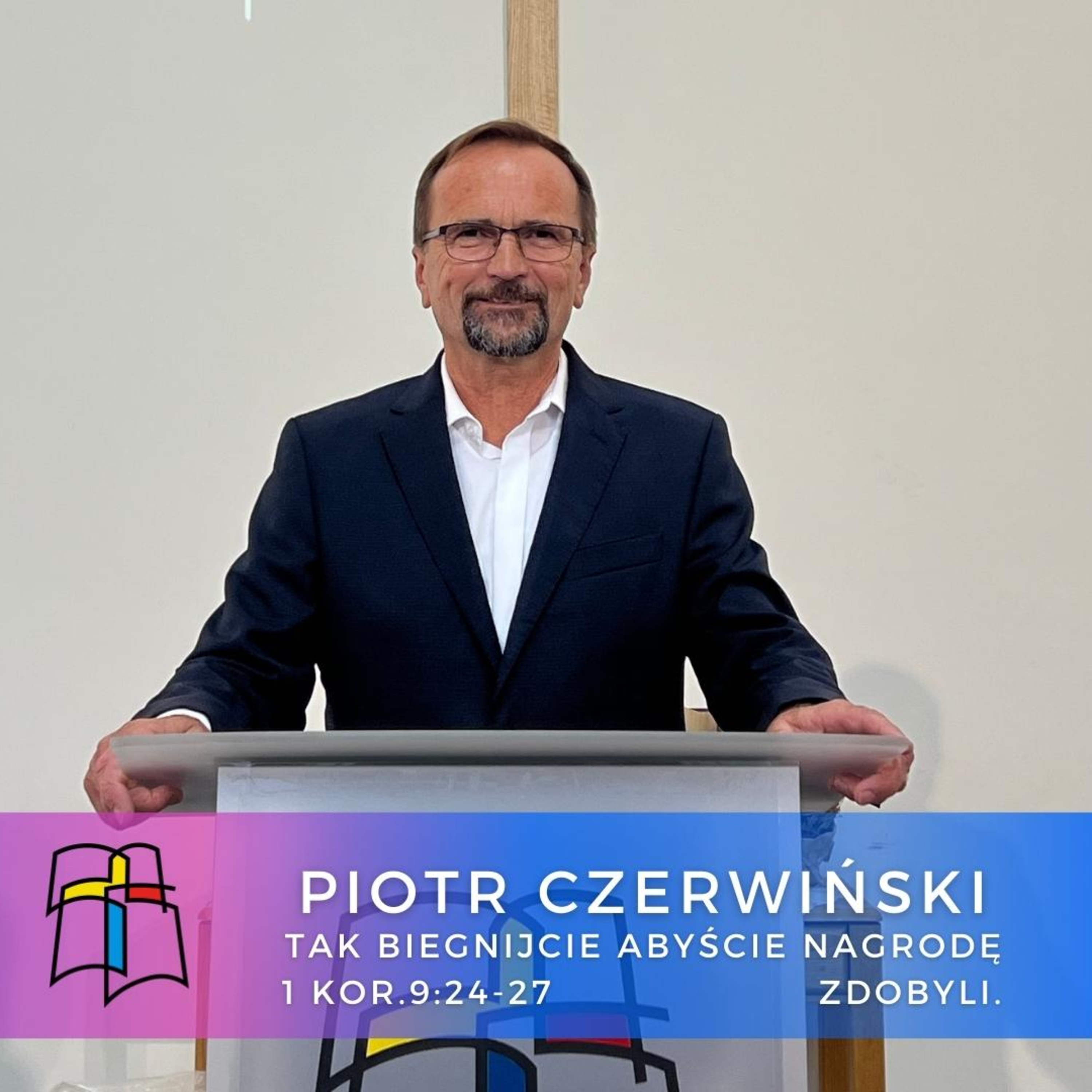 Piotr Czerwiński - Tak biegnijcie abyście nagrodę zdobyli.
