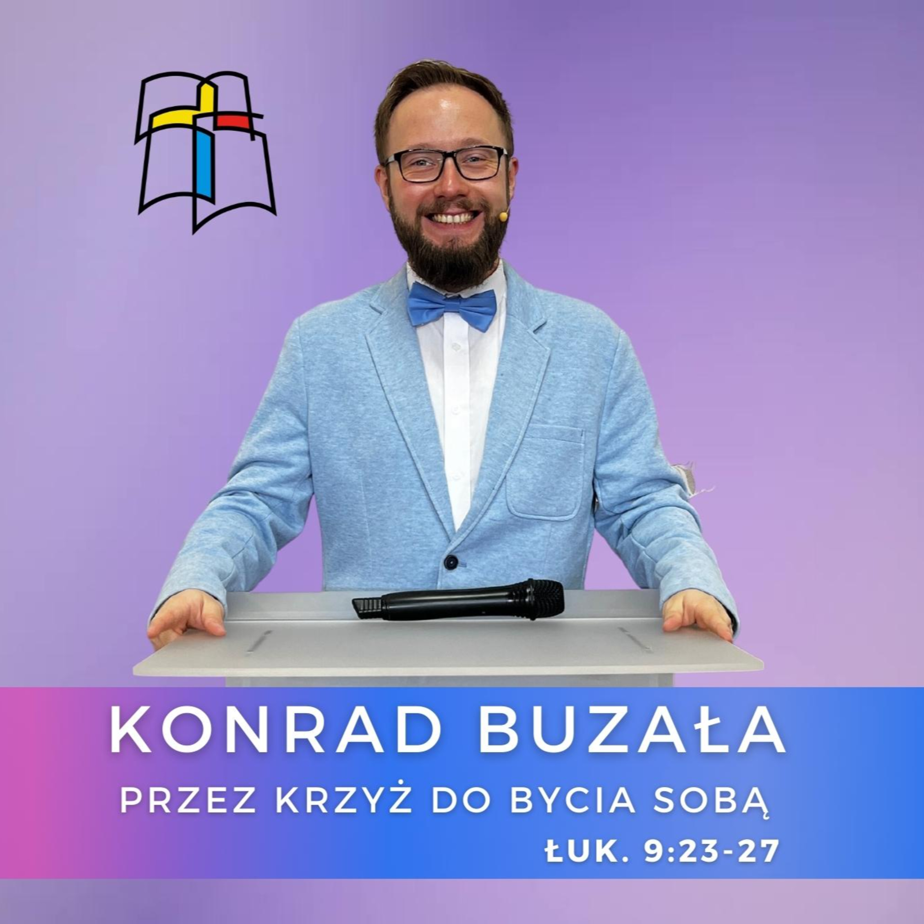 Konrad Buzał - Przez Krzyż do bycia sobą. episode artwork