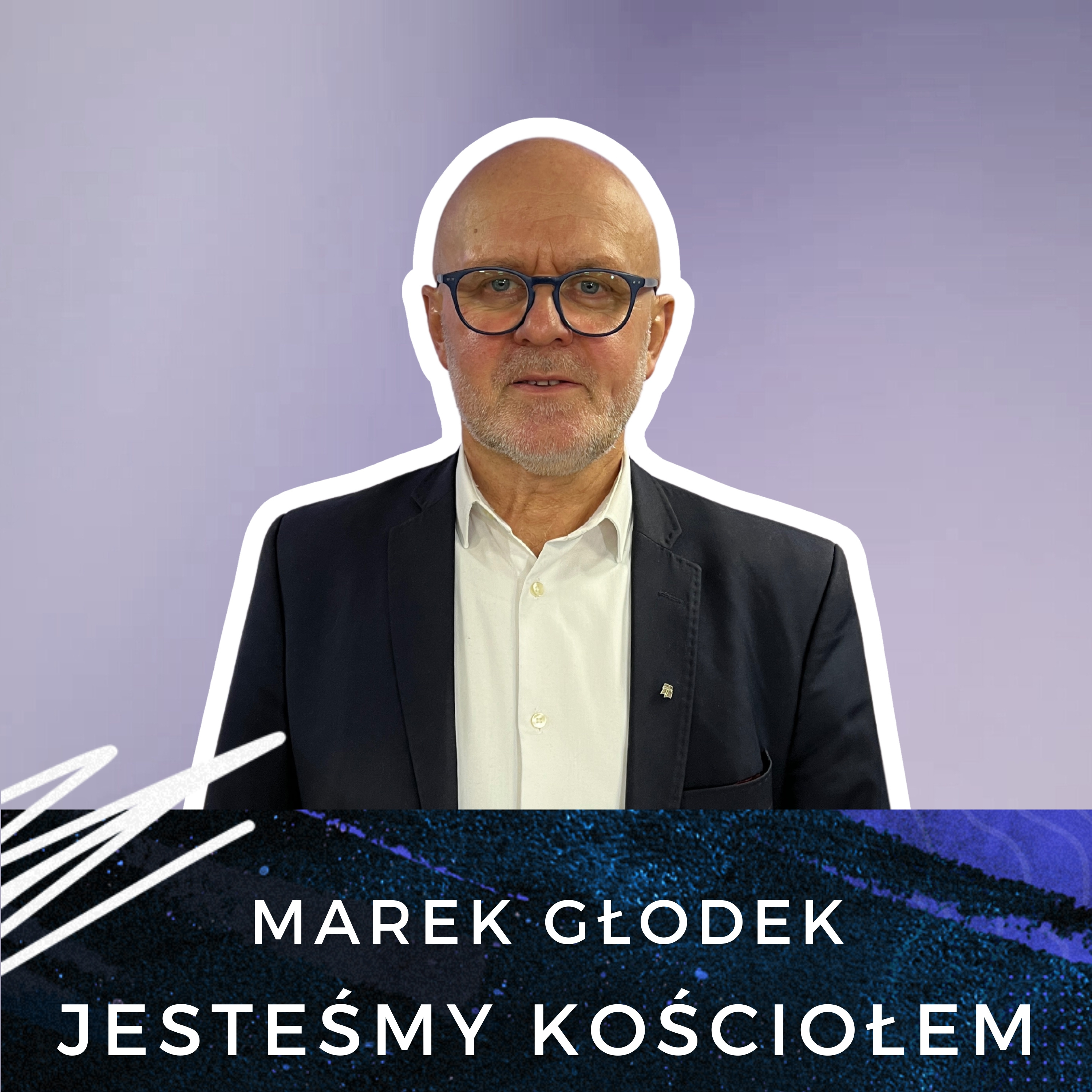 Marek Głodek - Jesteśmy kościołem