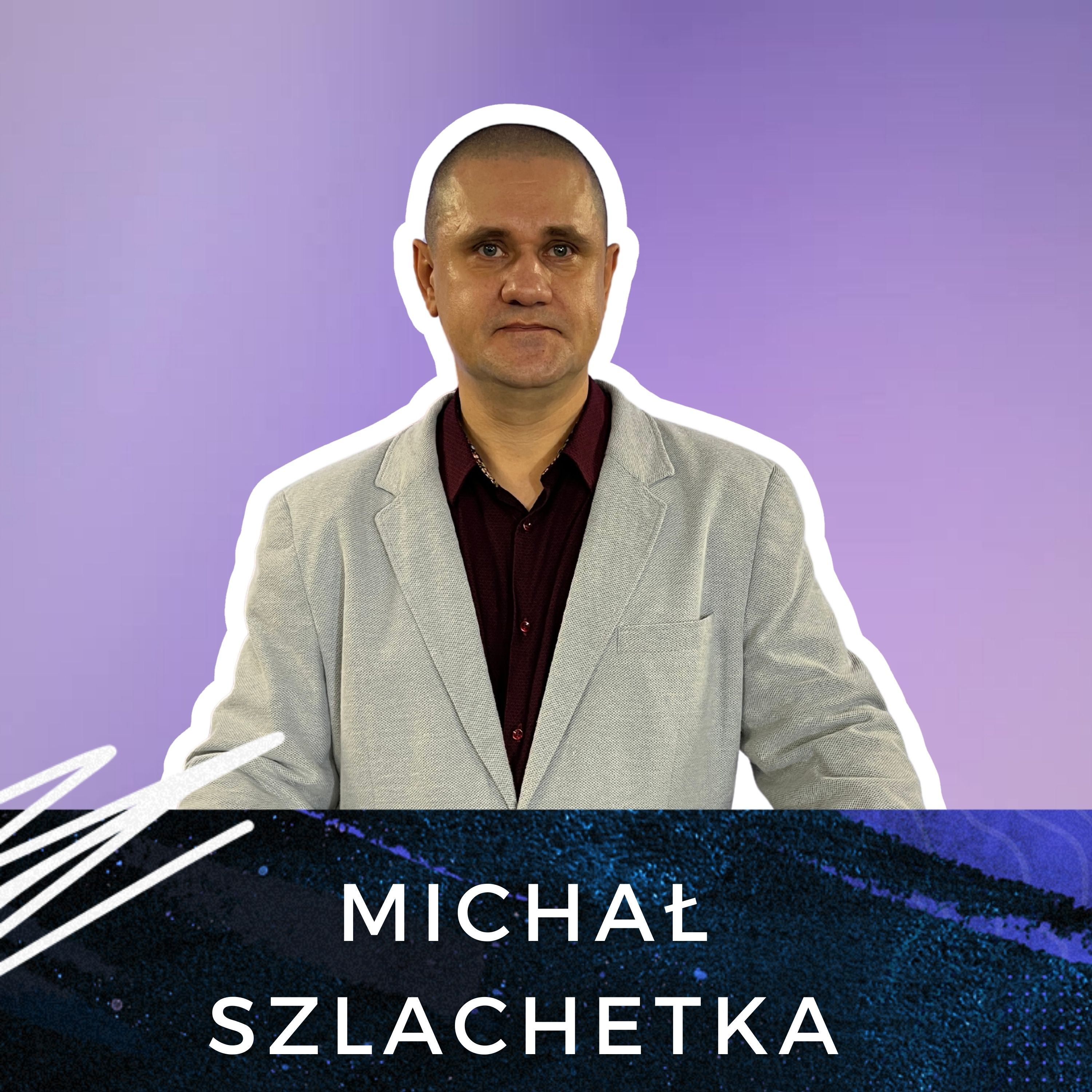 Kazanie Pastora Michała Szlachetki episode artwork