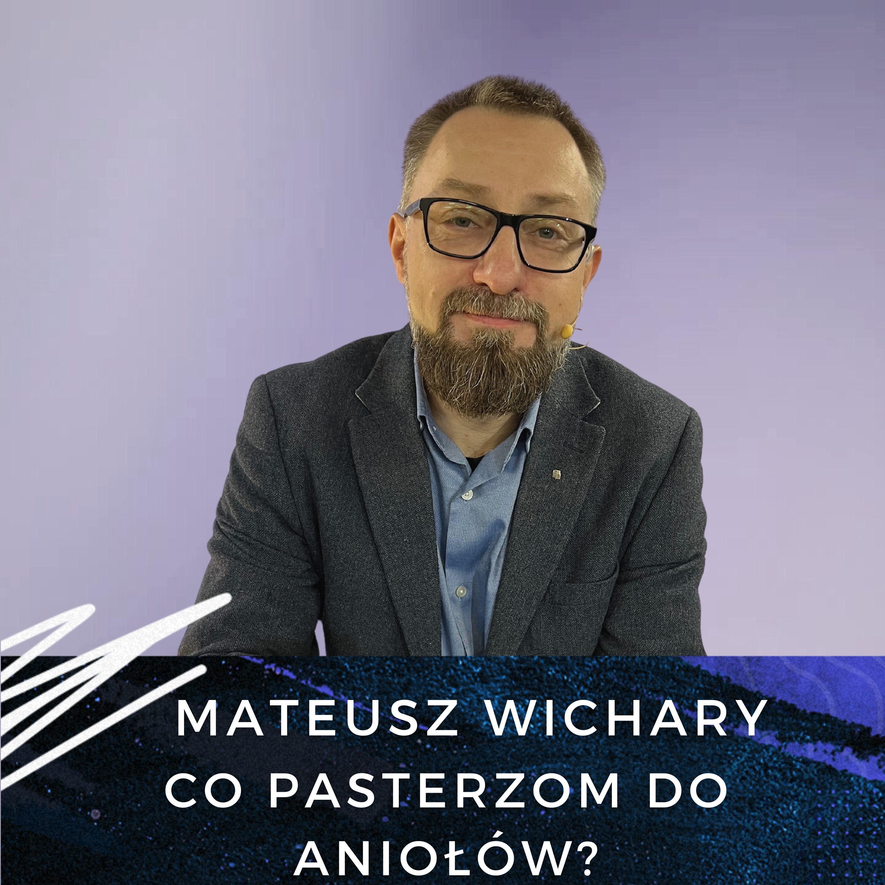 Mateusz Wichary - Co pasterzom do Aniołów? episode artwork