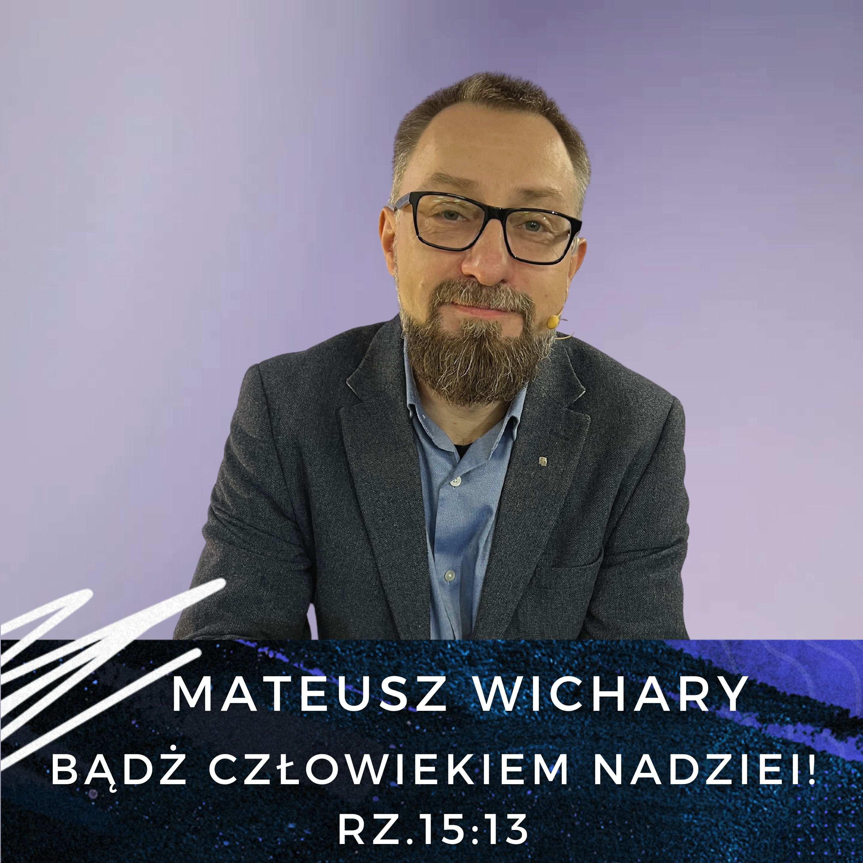Mateusz Wichary - Bądż człowiekiem nadziei! episode artwork