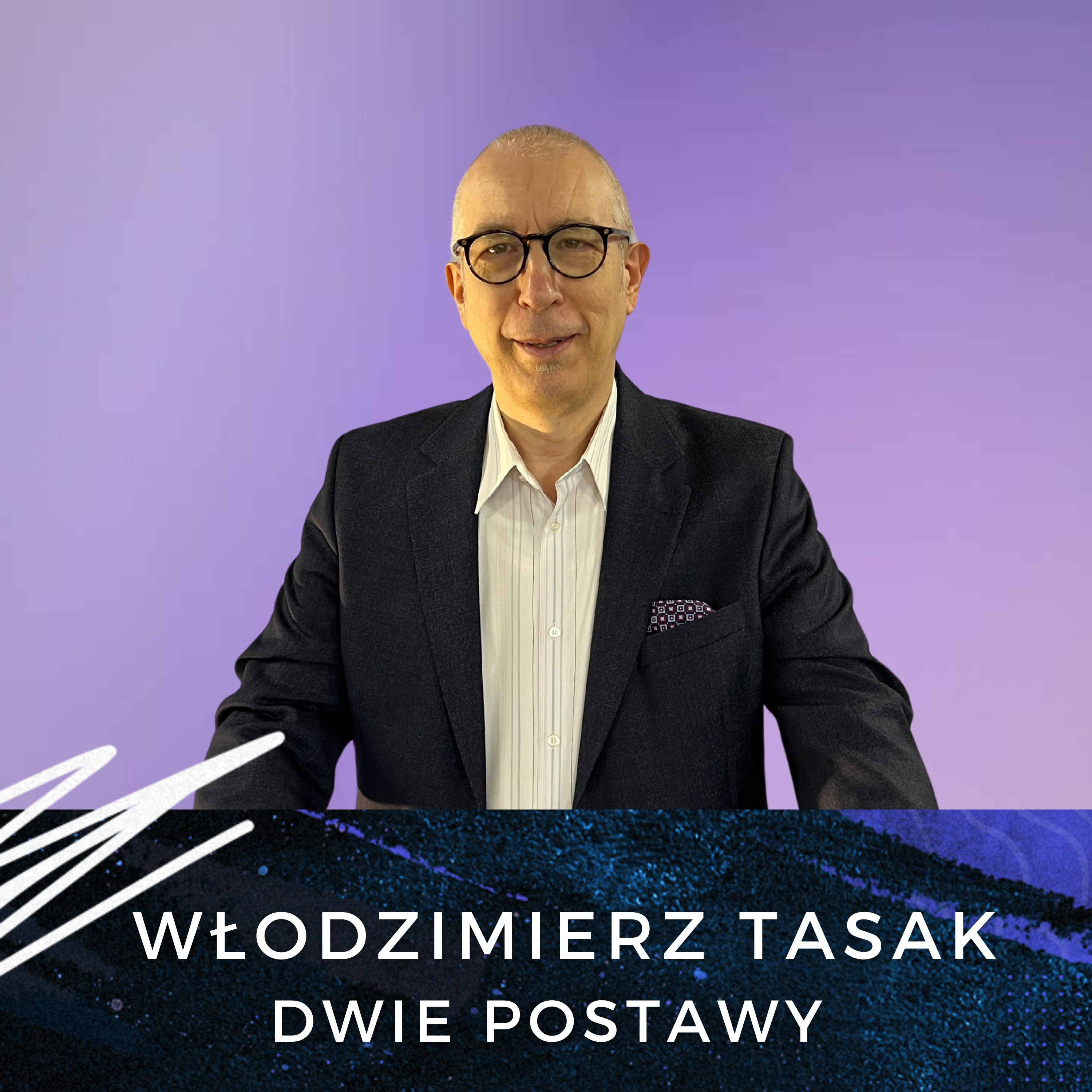 Włodzimierz Tasak - Dwie postawy episode artwork