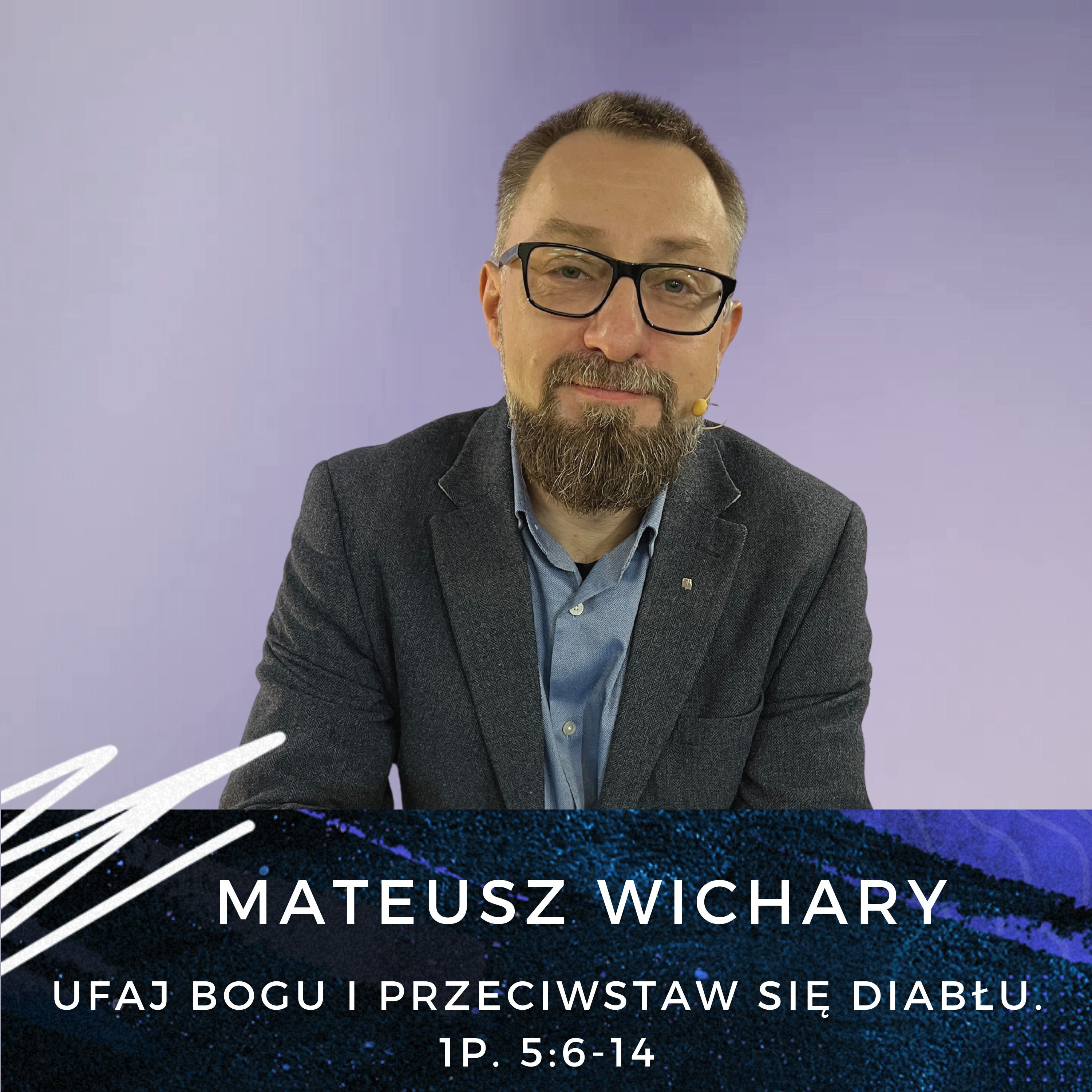Mateusz Wichary - Ufaj Bogu i przeciwstaw się diabłu.  episode artwork