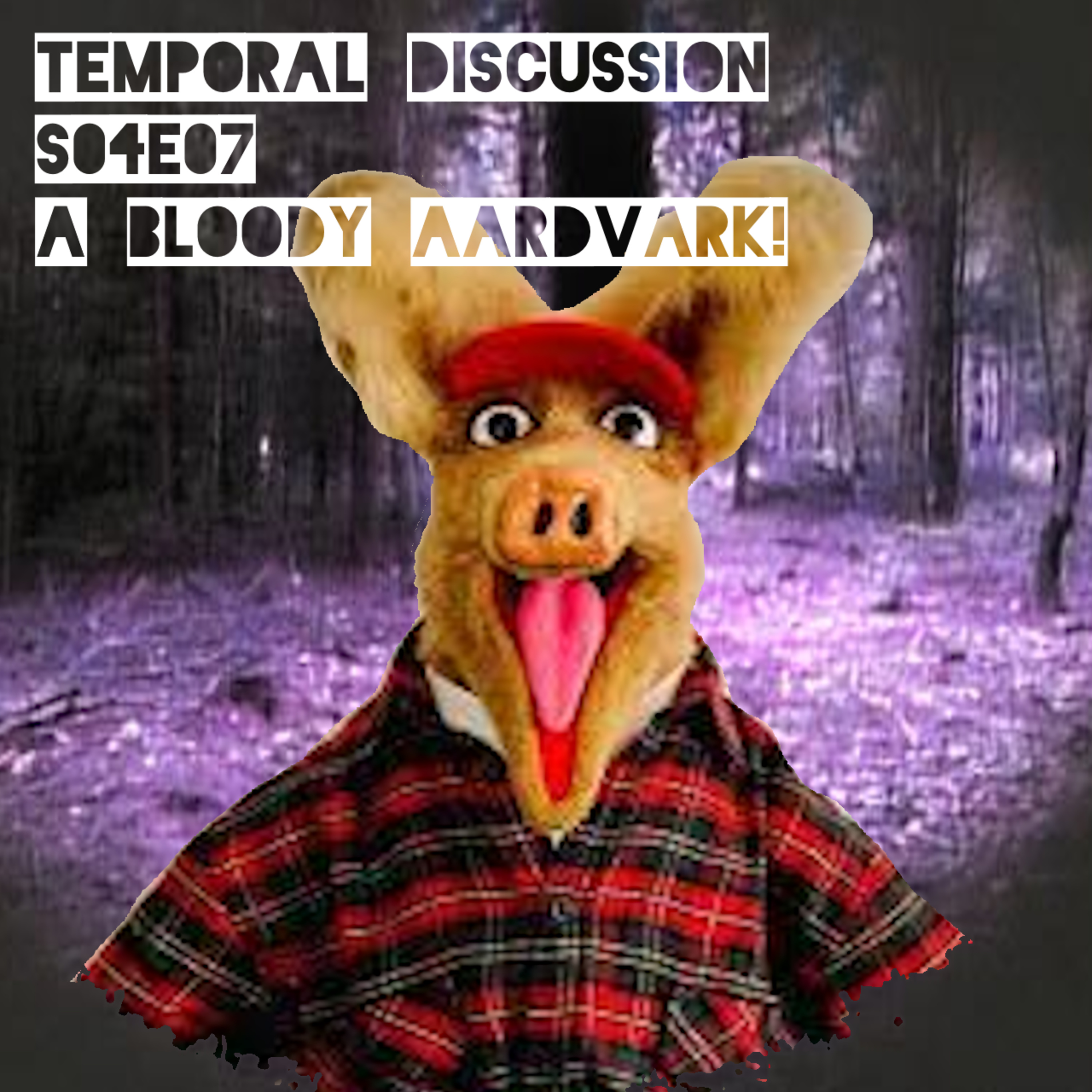 S04E07 - A Bloody Aardvark!