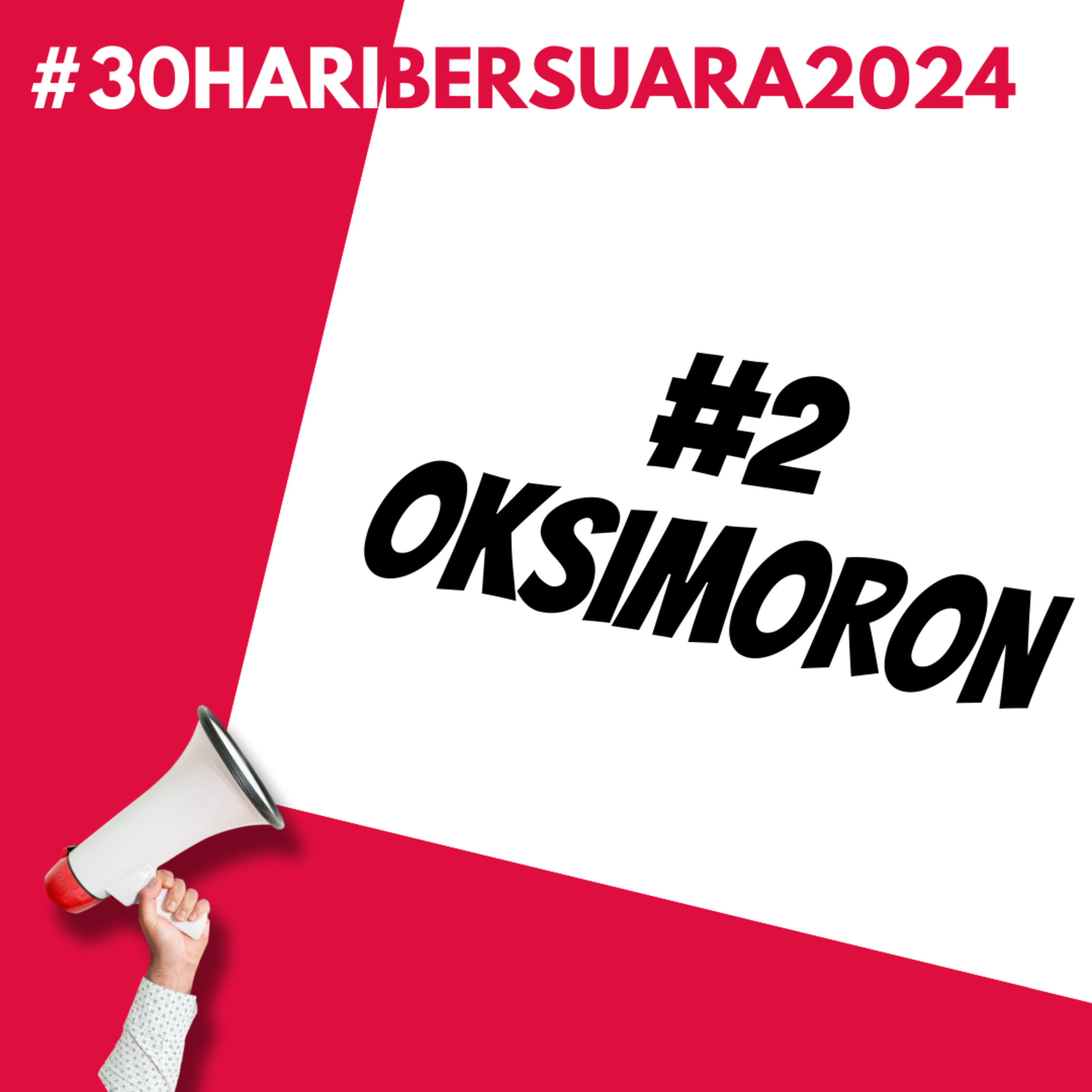 Oksimoron | #30HariBersuara2024