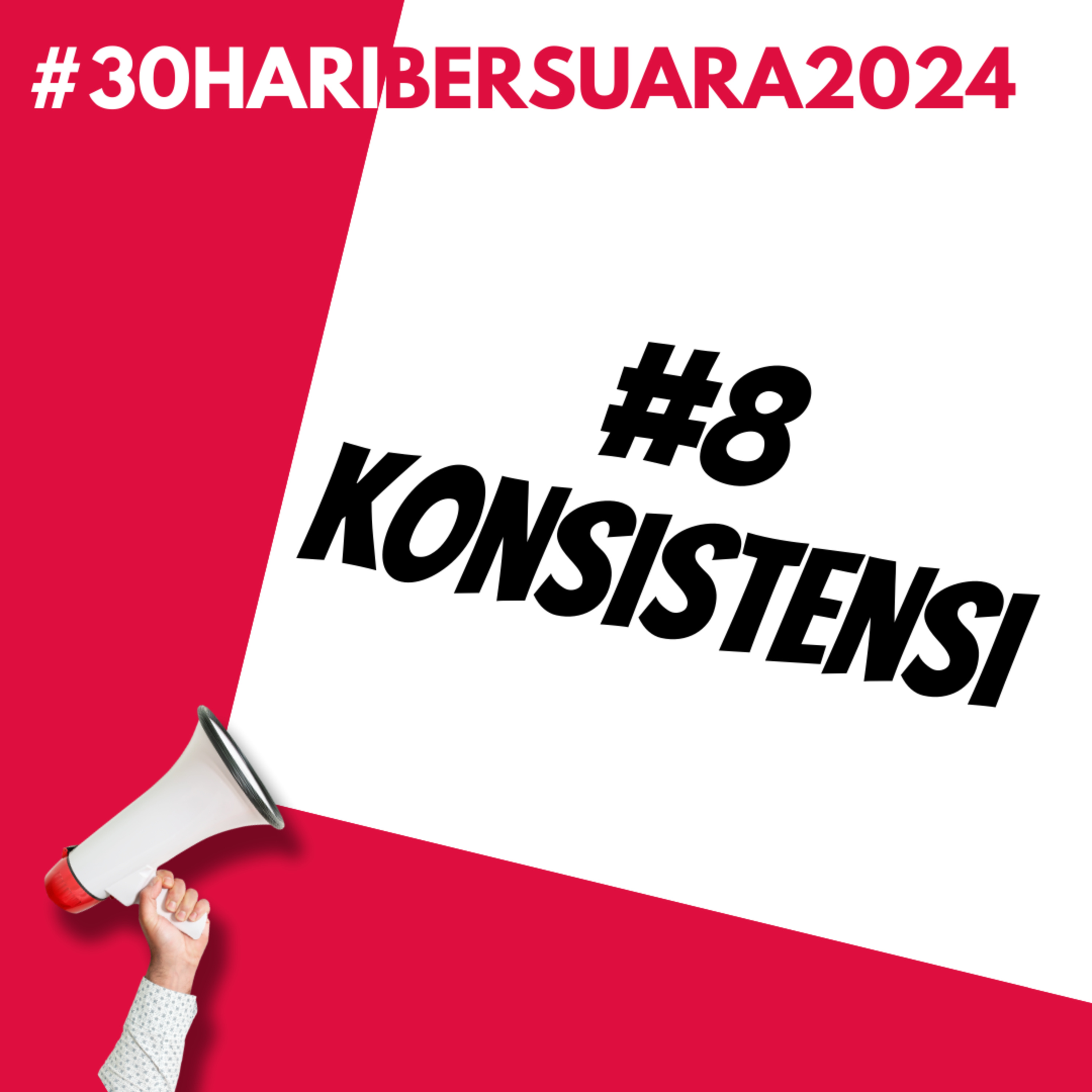 Konsistensi | #30HariBersuara2024