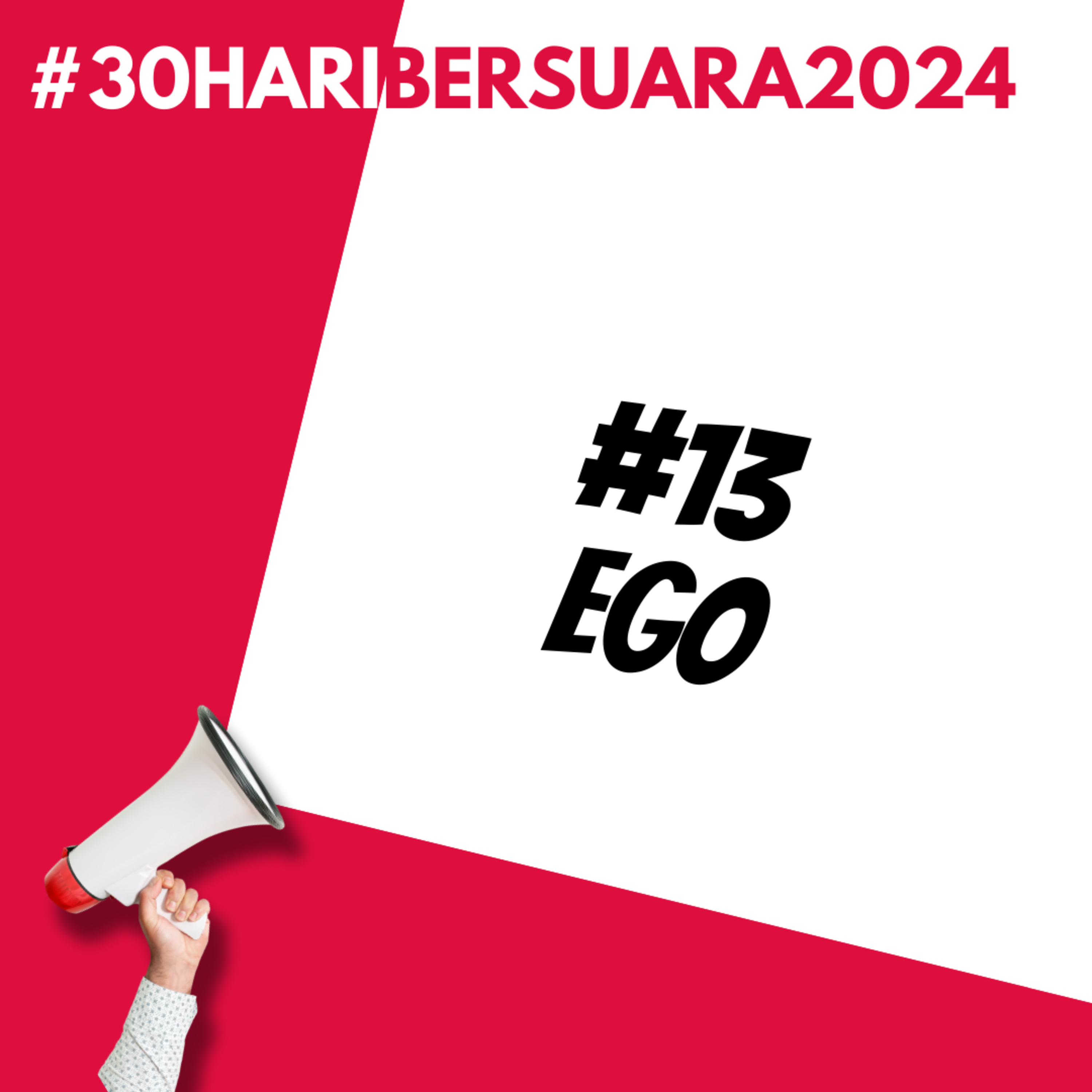 Ego | #30HariBersuara2024