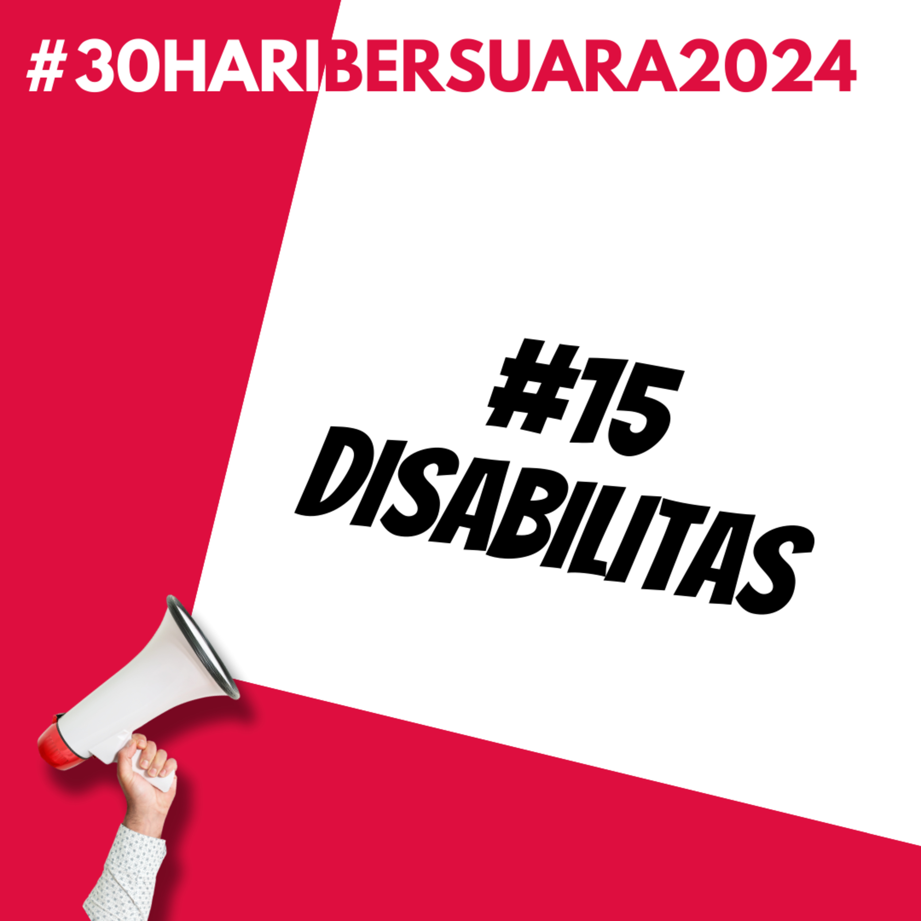 Disabilitas | #30HariBersuara2024
