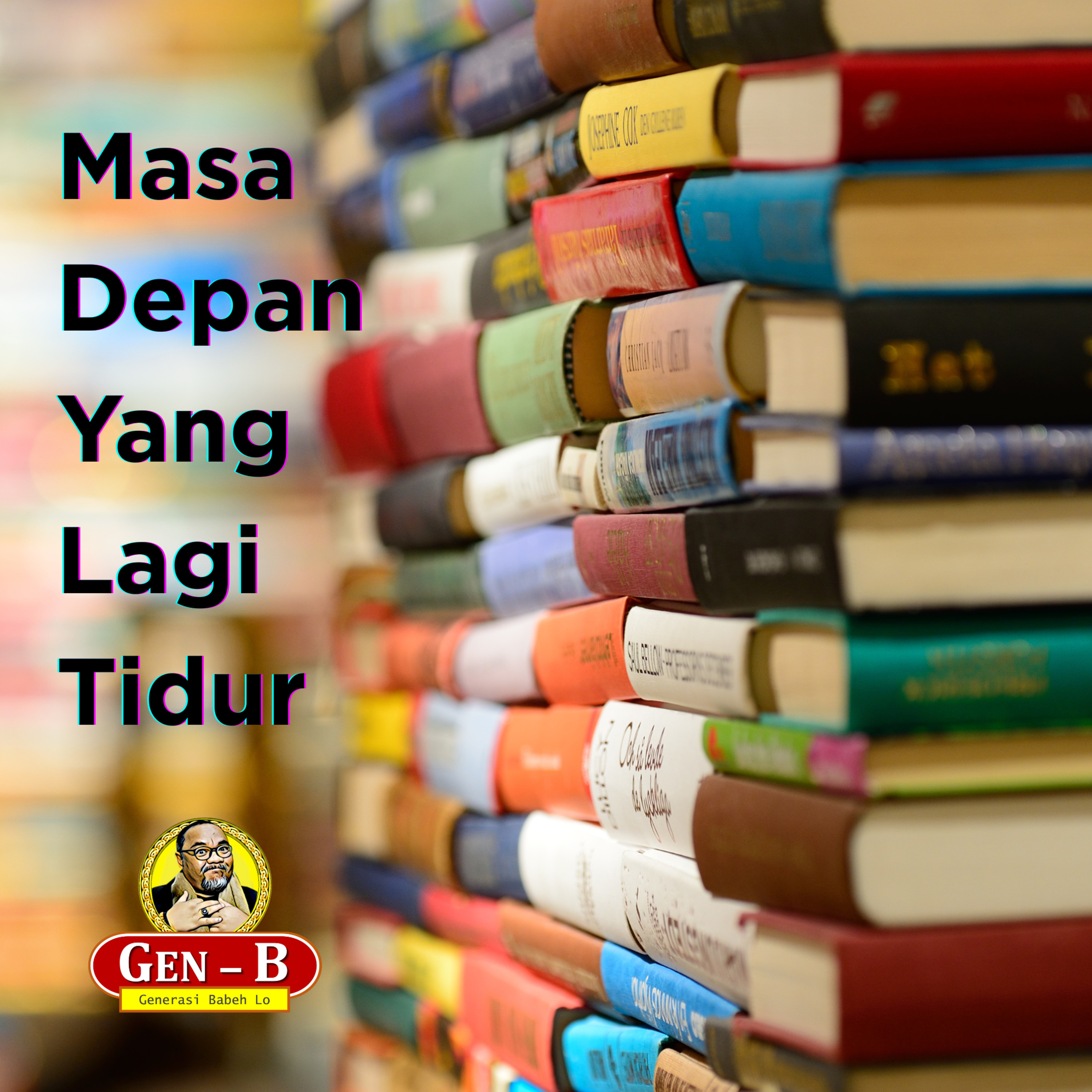 Masa Depan yang Lagi Tidur