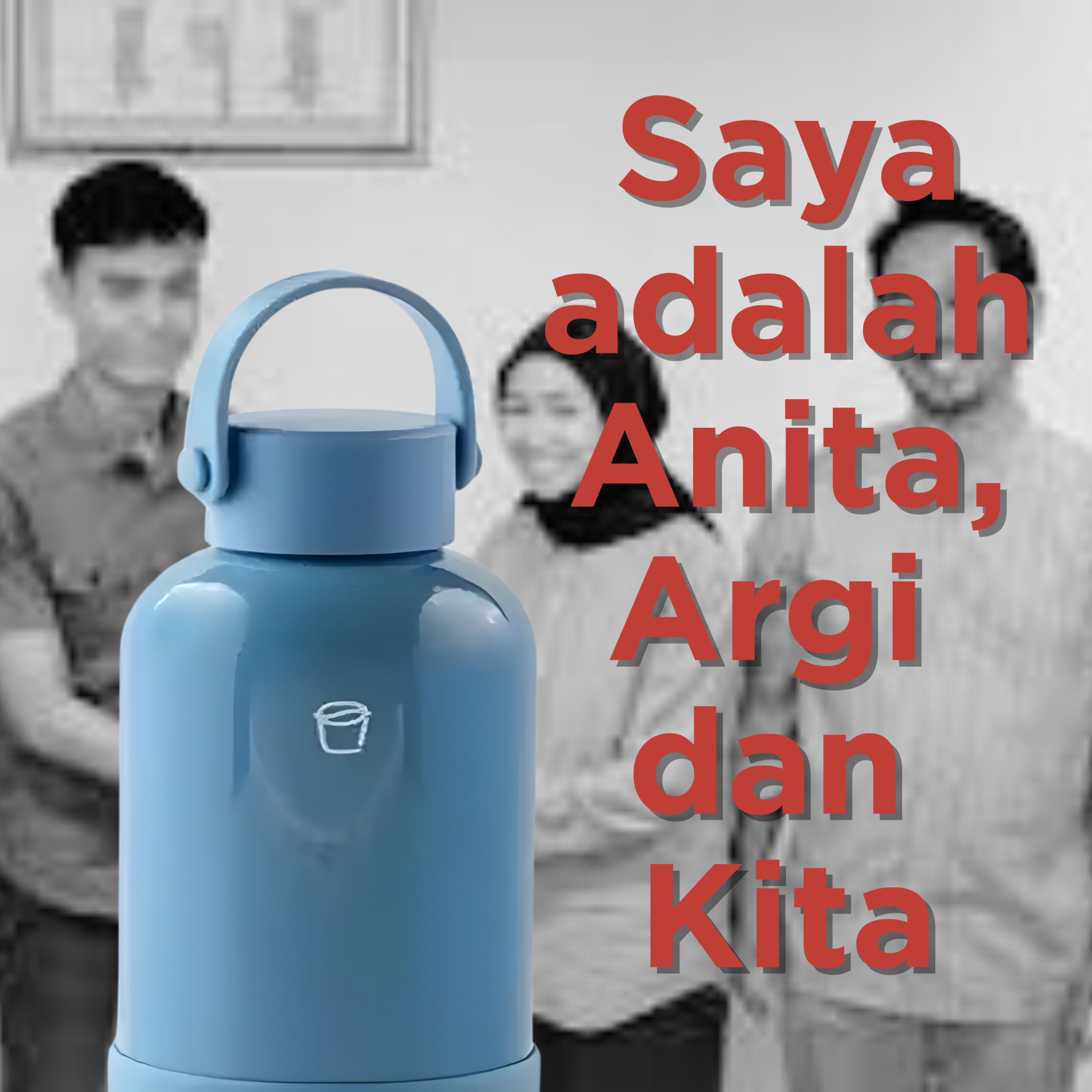 Saya adalah Argi, Anita dan Kita