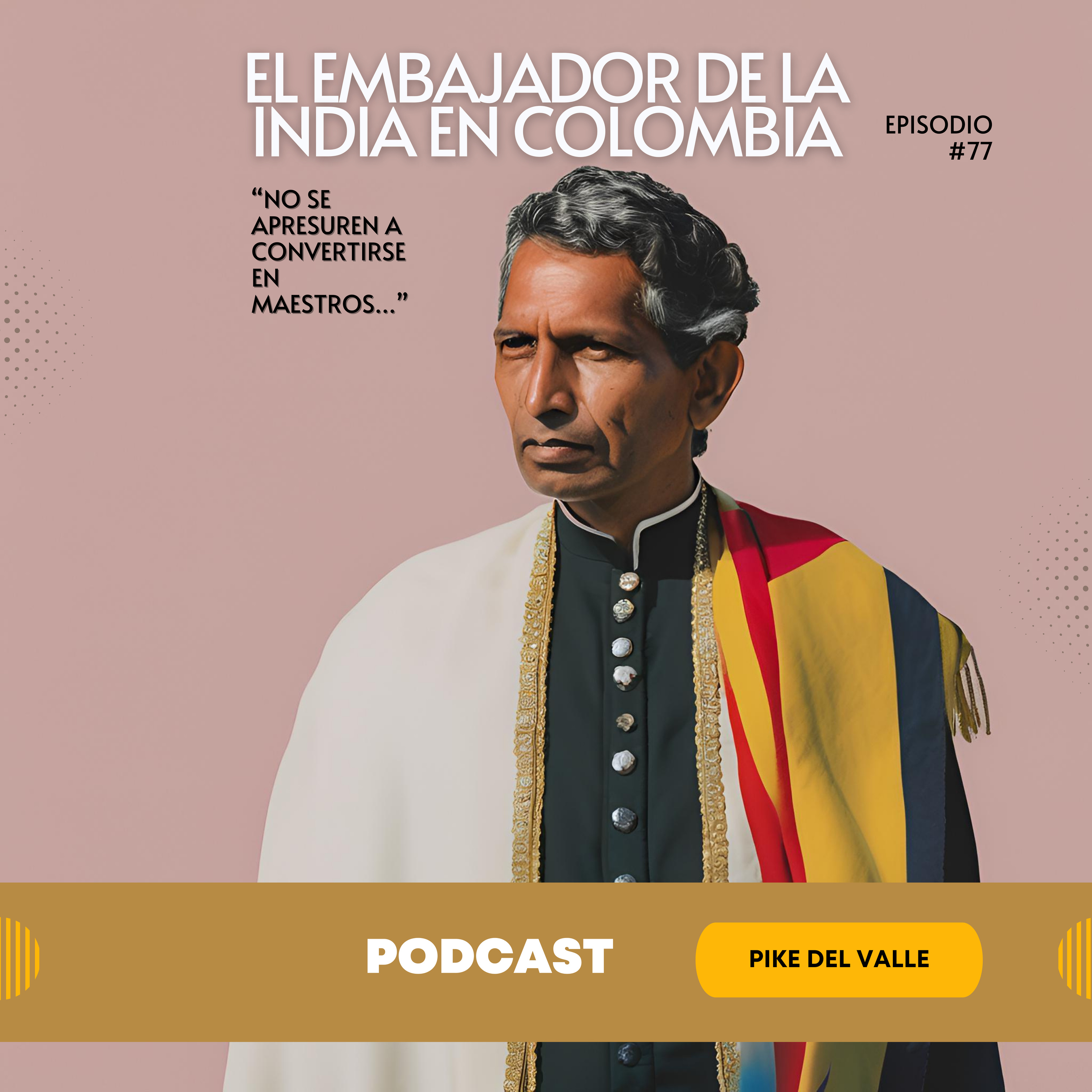 El embajador de la India en Colombia episode artwork