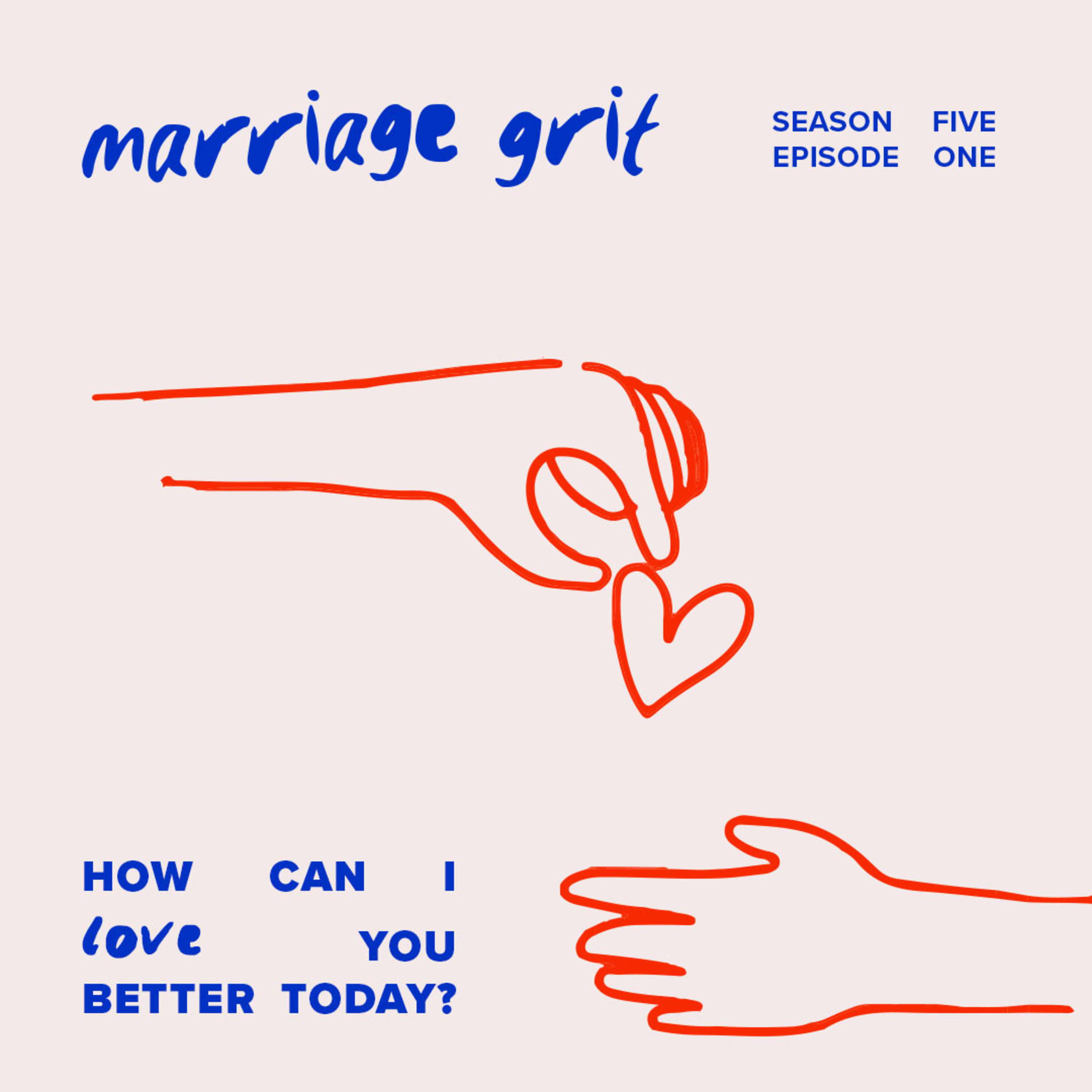 How Can I Love You Better Today? episode artwork