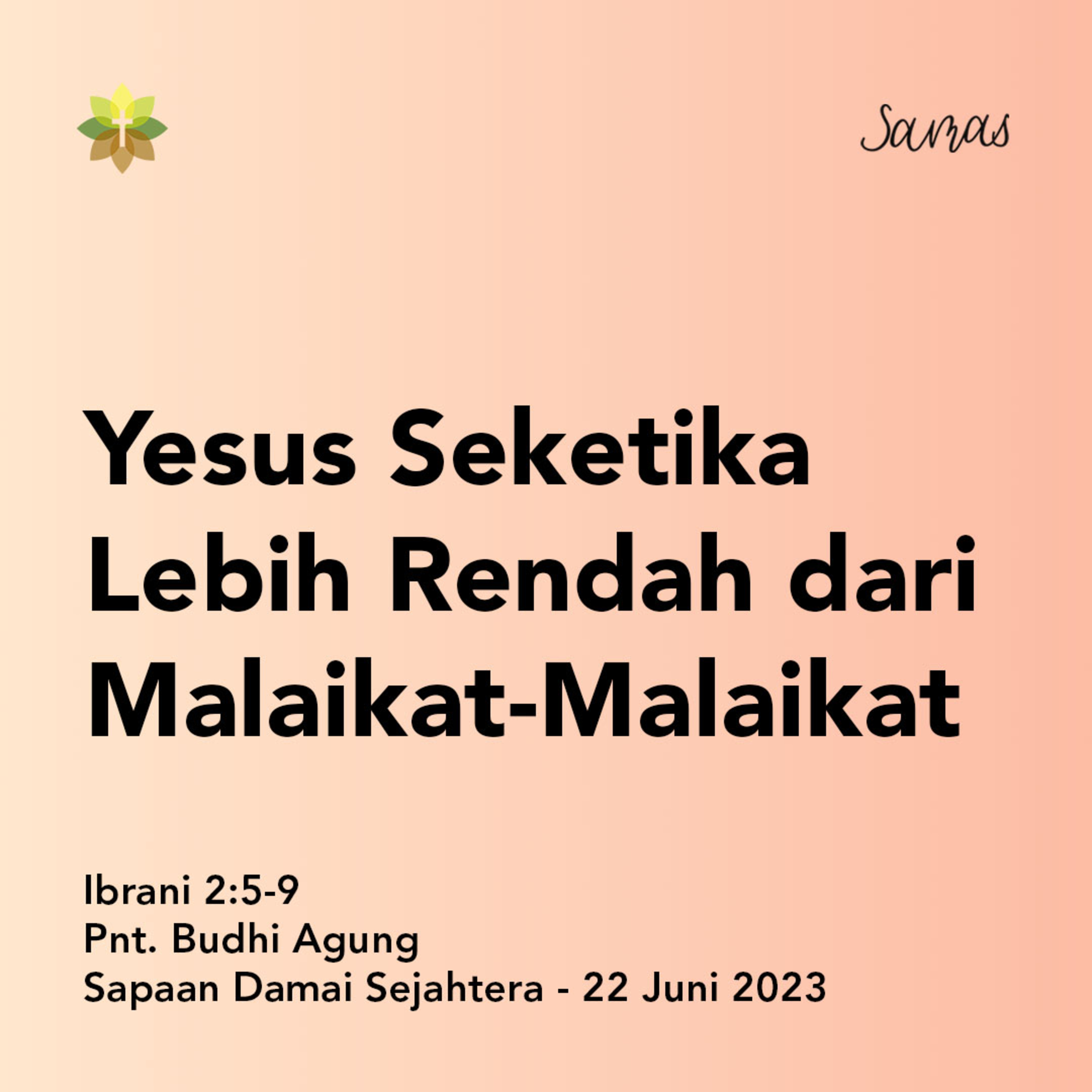 Yesus Seketika Lebih Rendah dari Malaikat-Malaikat episode artwork