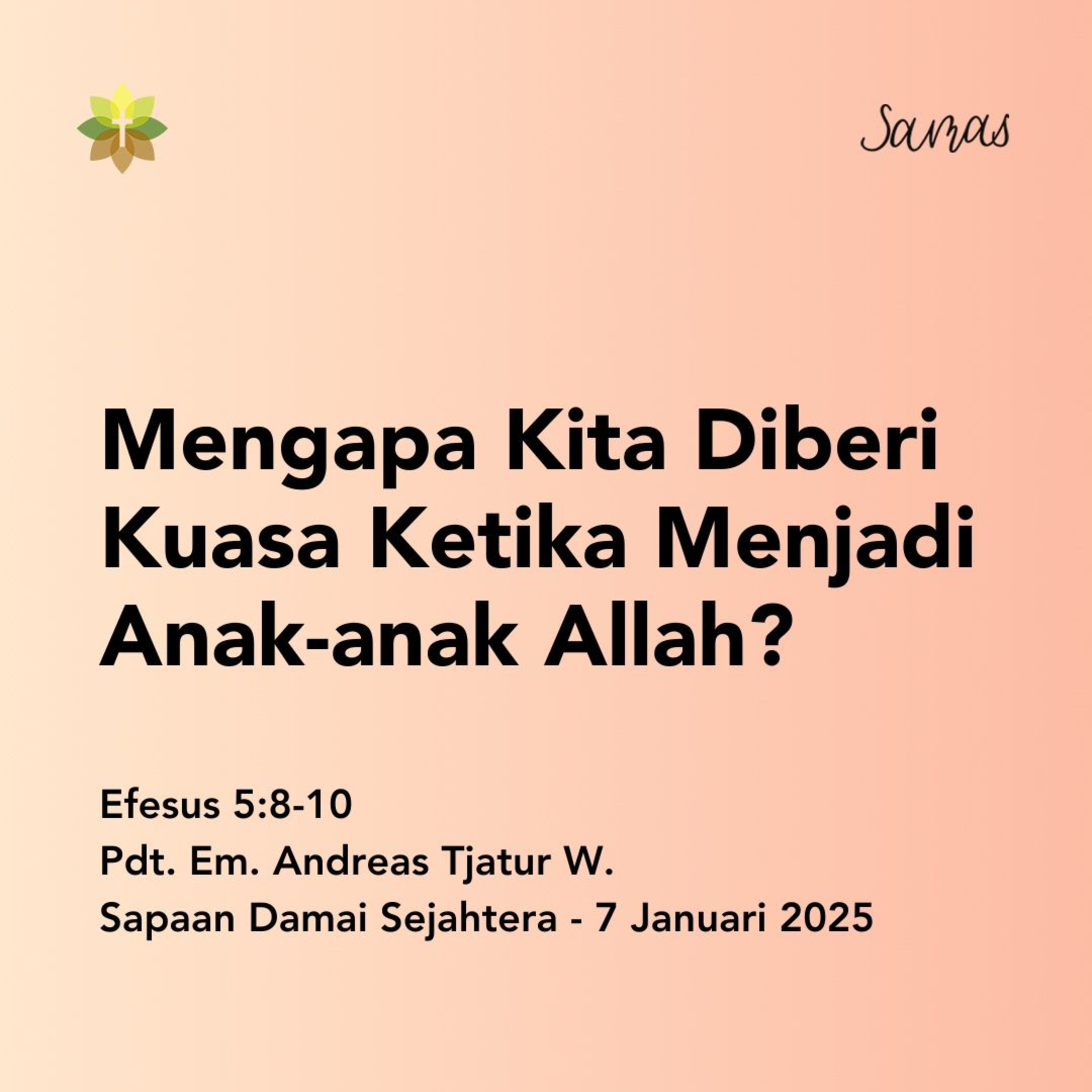 Mengapa Kita Diberi Kuasa Ketika Menjadi Anak-anak Allah? episode artwork