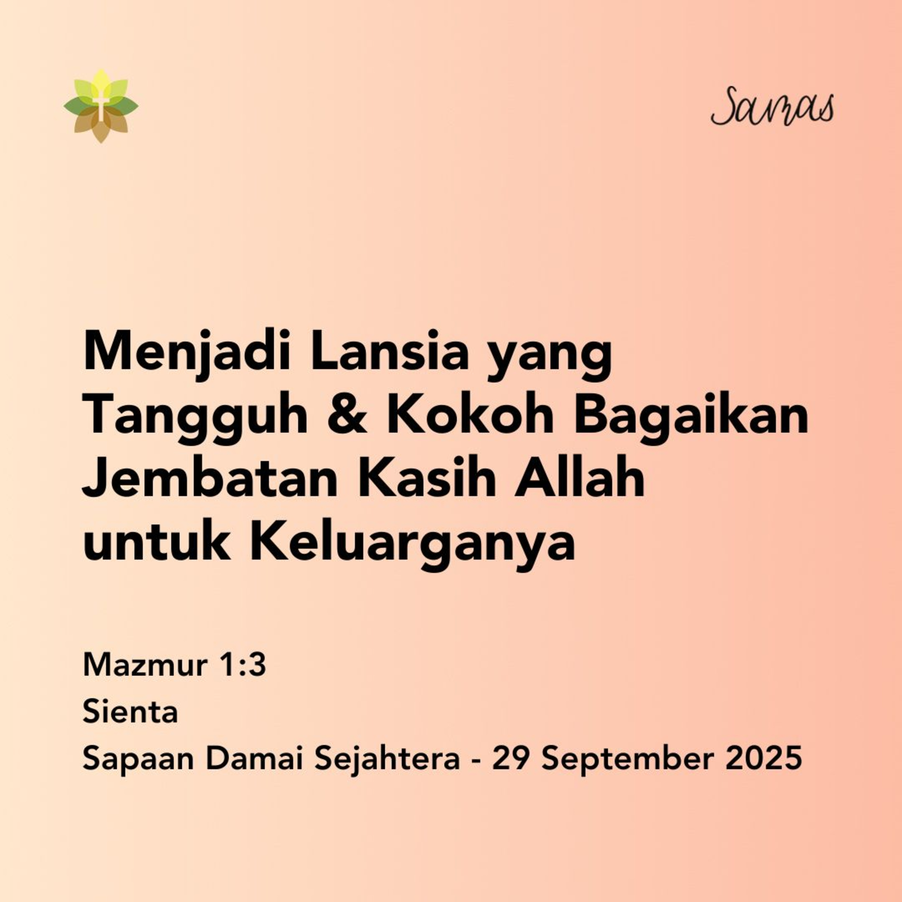 Menjadi Lansia yang Tangguh & Kokoh Bagaikan Jembatan Kasih Allah untuk Keluarganya episode artwork