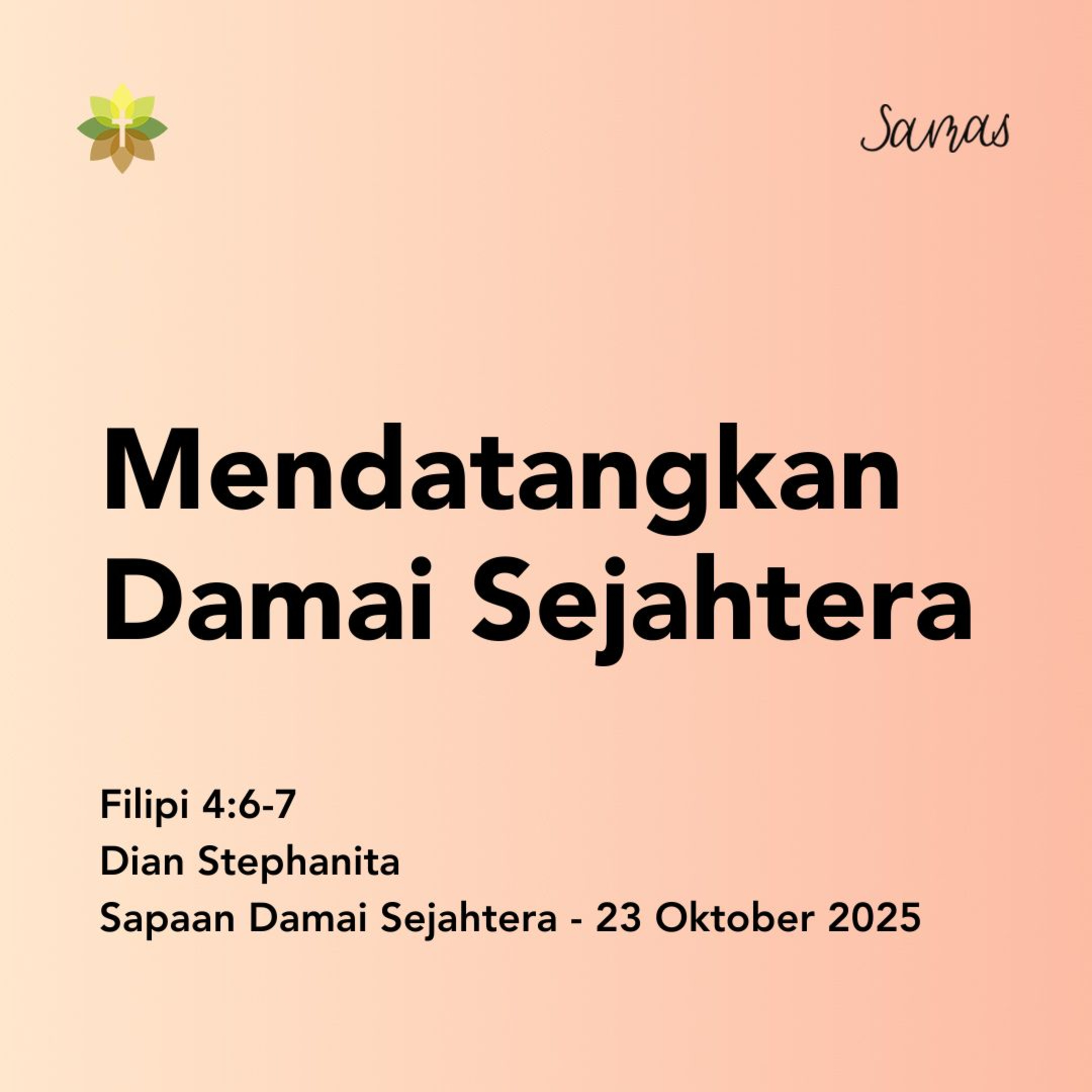 SAMAS - Sapaan Damai Sejahtera