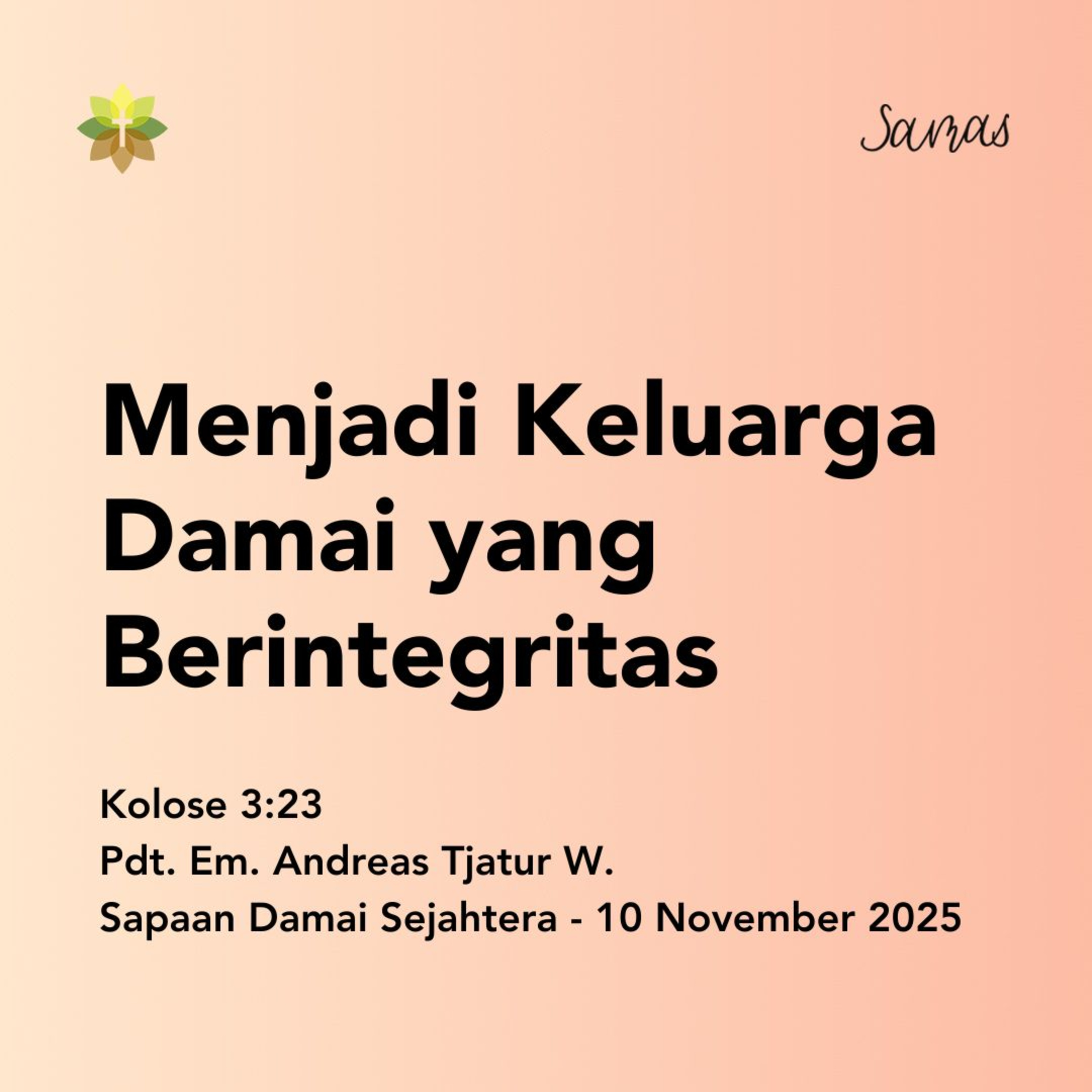 SAMAS - Sapaan Damai Sejahtera