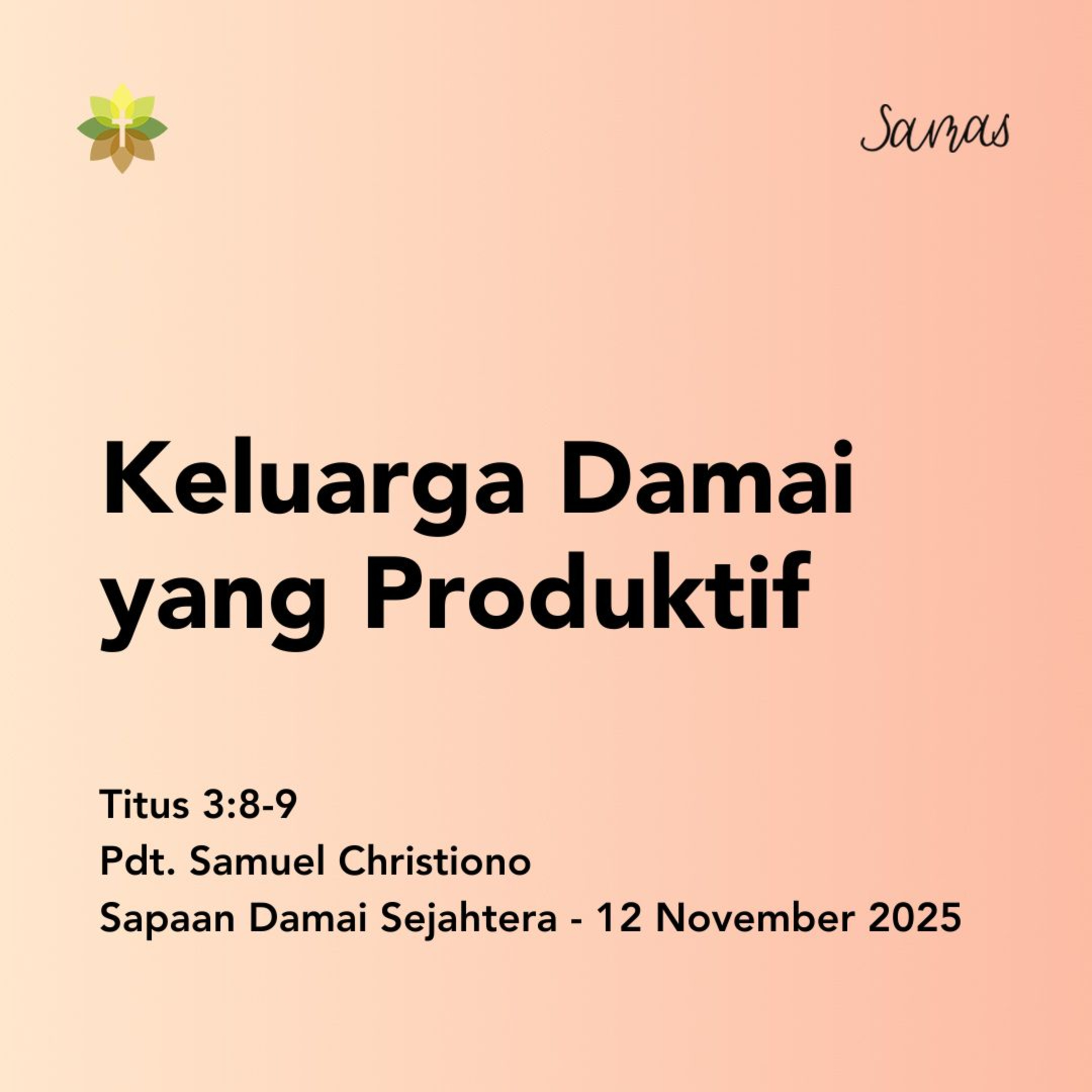 SAMAS - Sapaan Damai Sejahtera