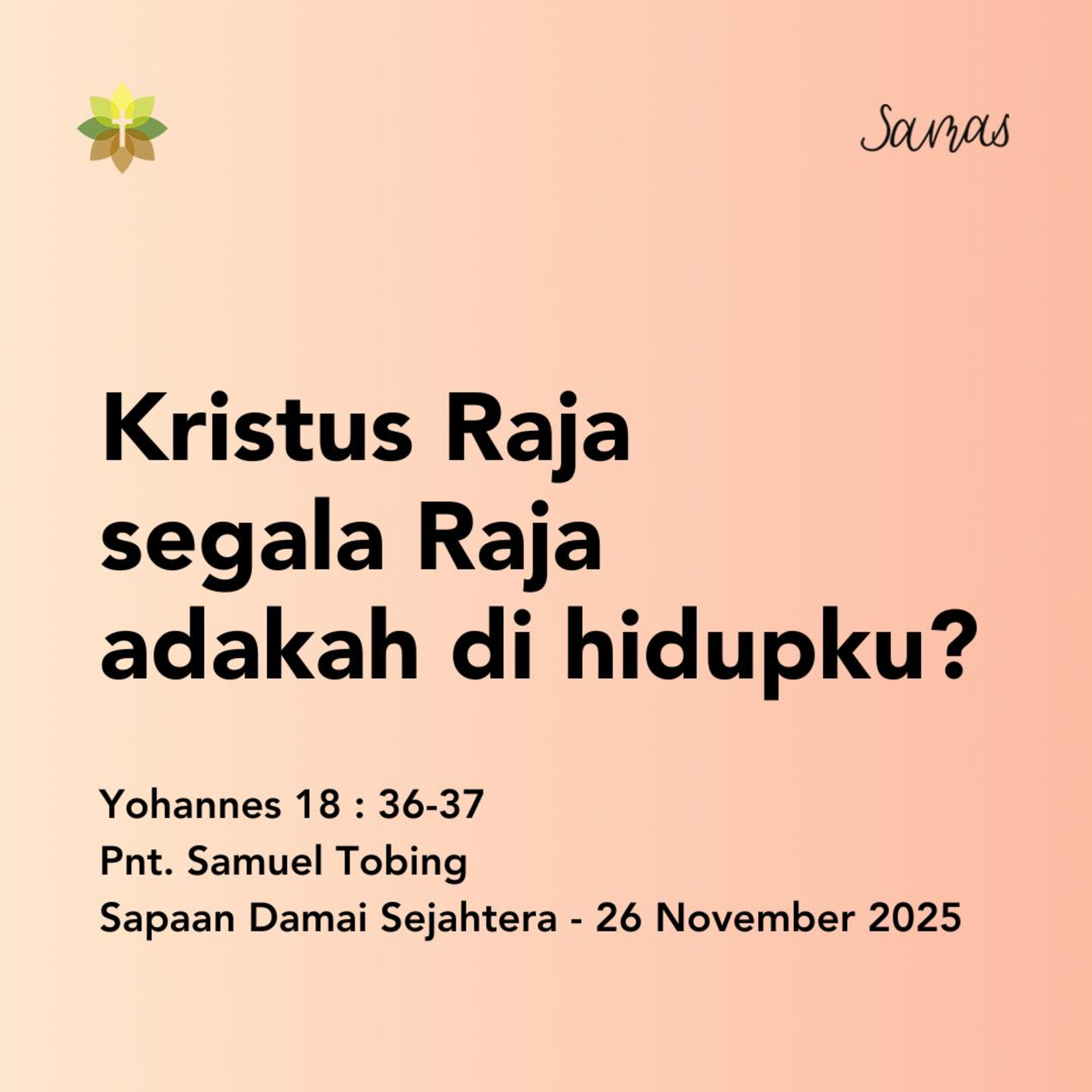 Kristus Raja segala Raja adakah di hidupku? episode artwork